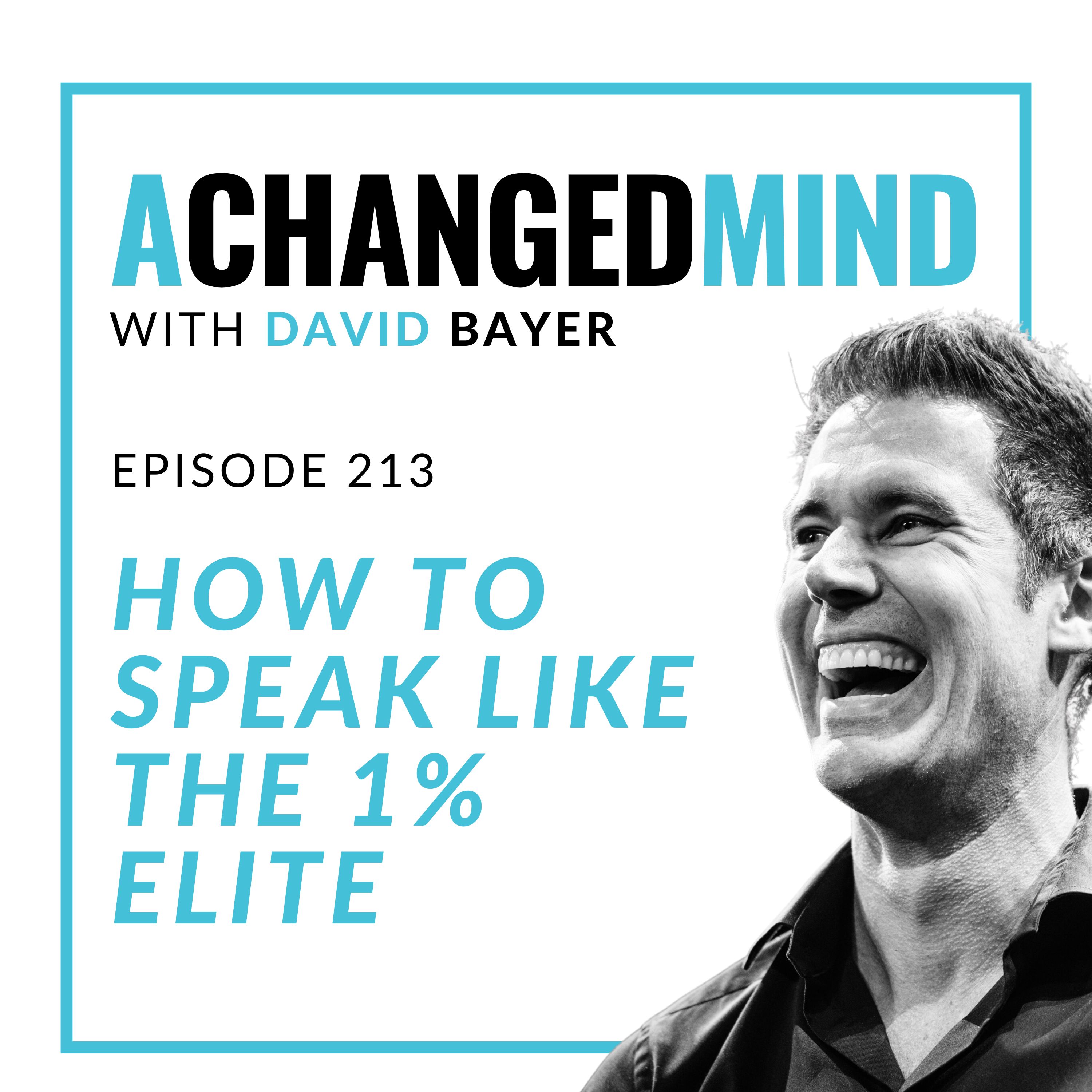 213 How To Speak Like the 1% Elite