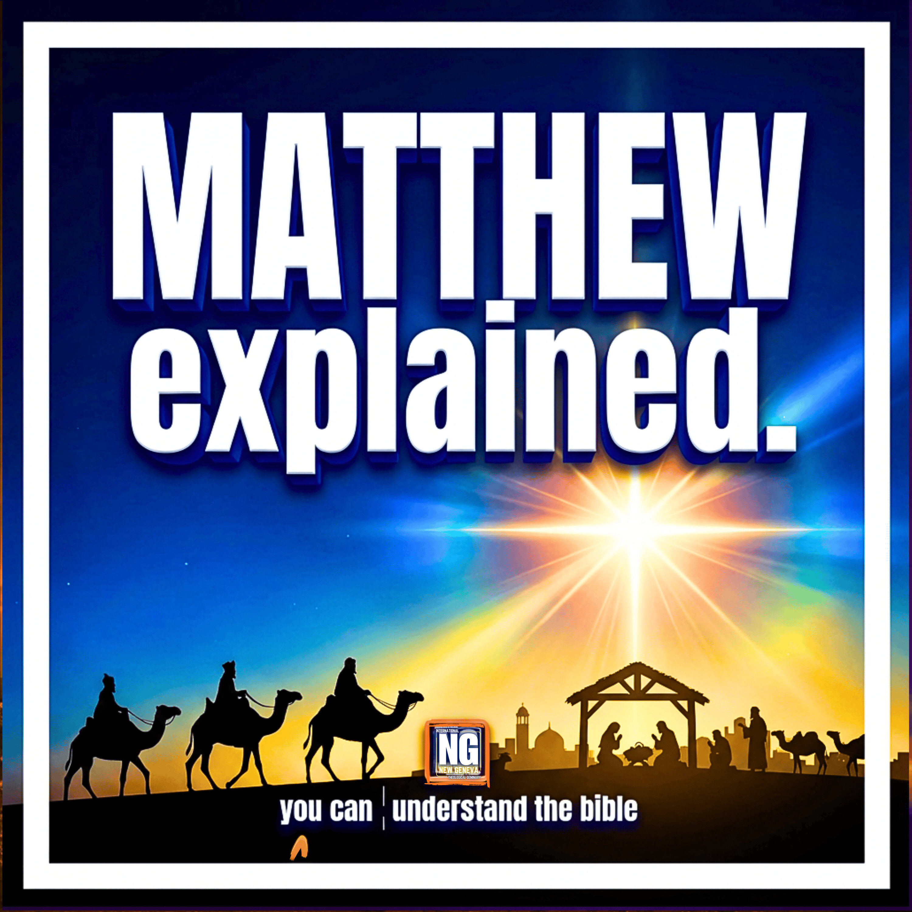 Matthew Explained: A Bible Study