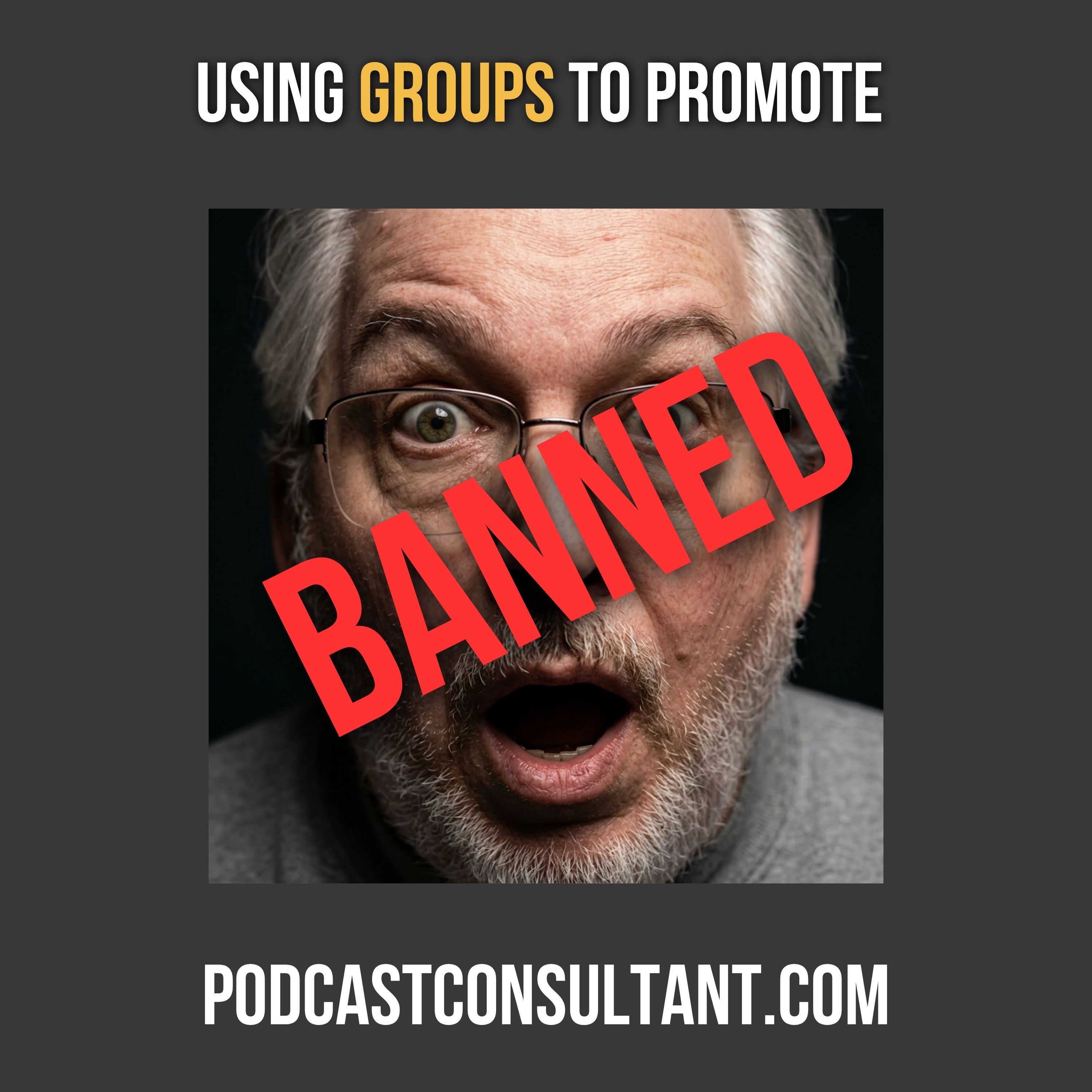 How to Promote Your Podcast in Groups Without Getting Banned
