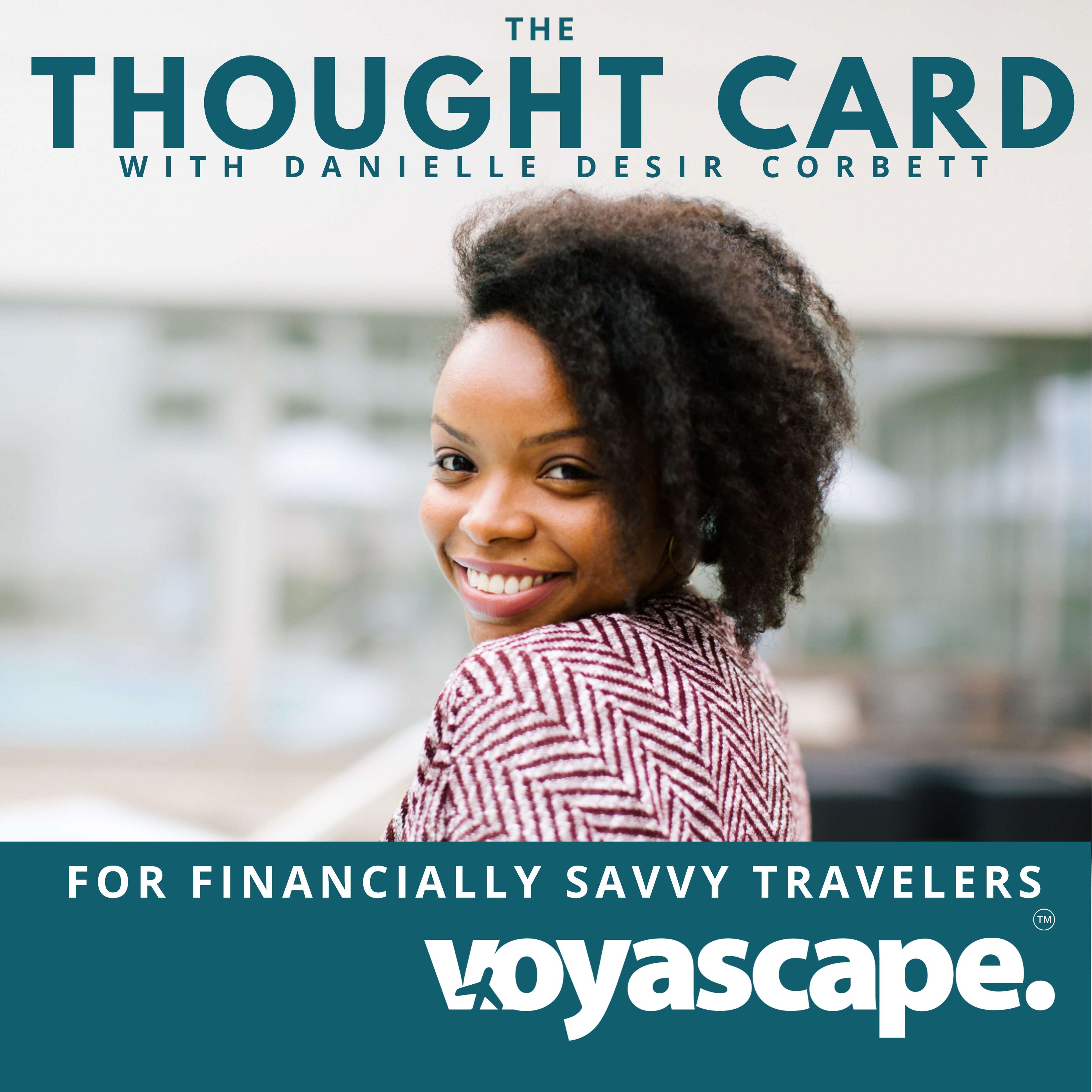 The Thought Card: Smart Travel Tips & Vacation Planning For Financially Savvy Travelers