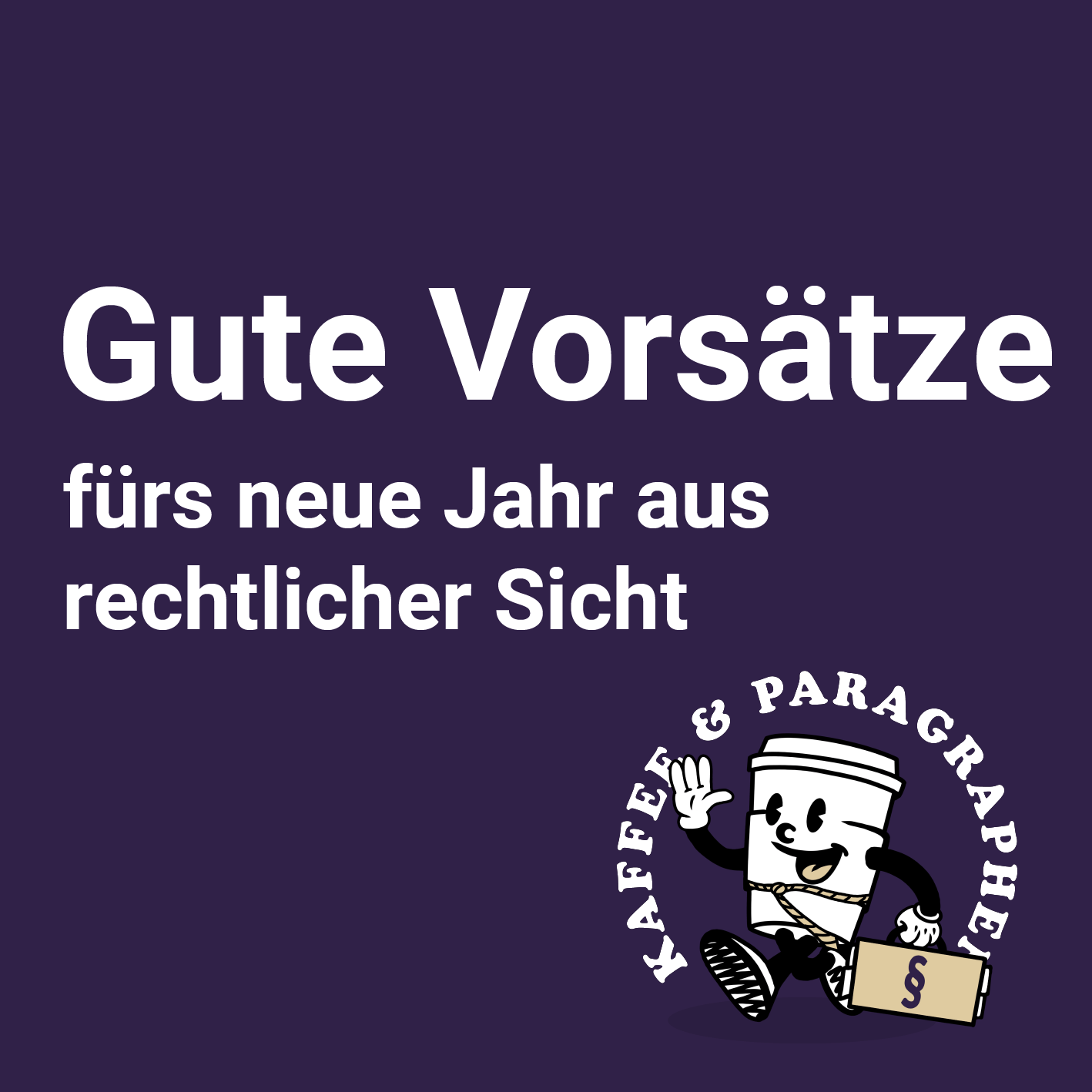 Kaffee & Paragraphen