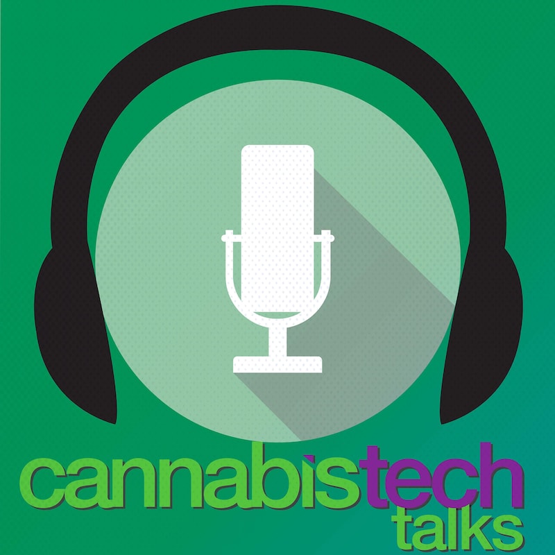 Artwork for podcast Cannabis Tech Talks