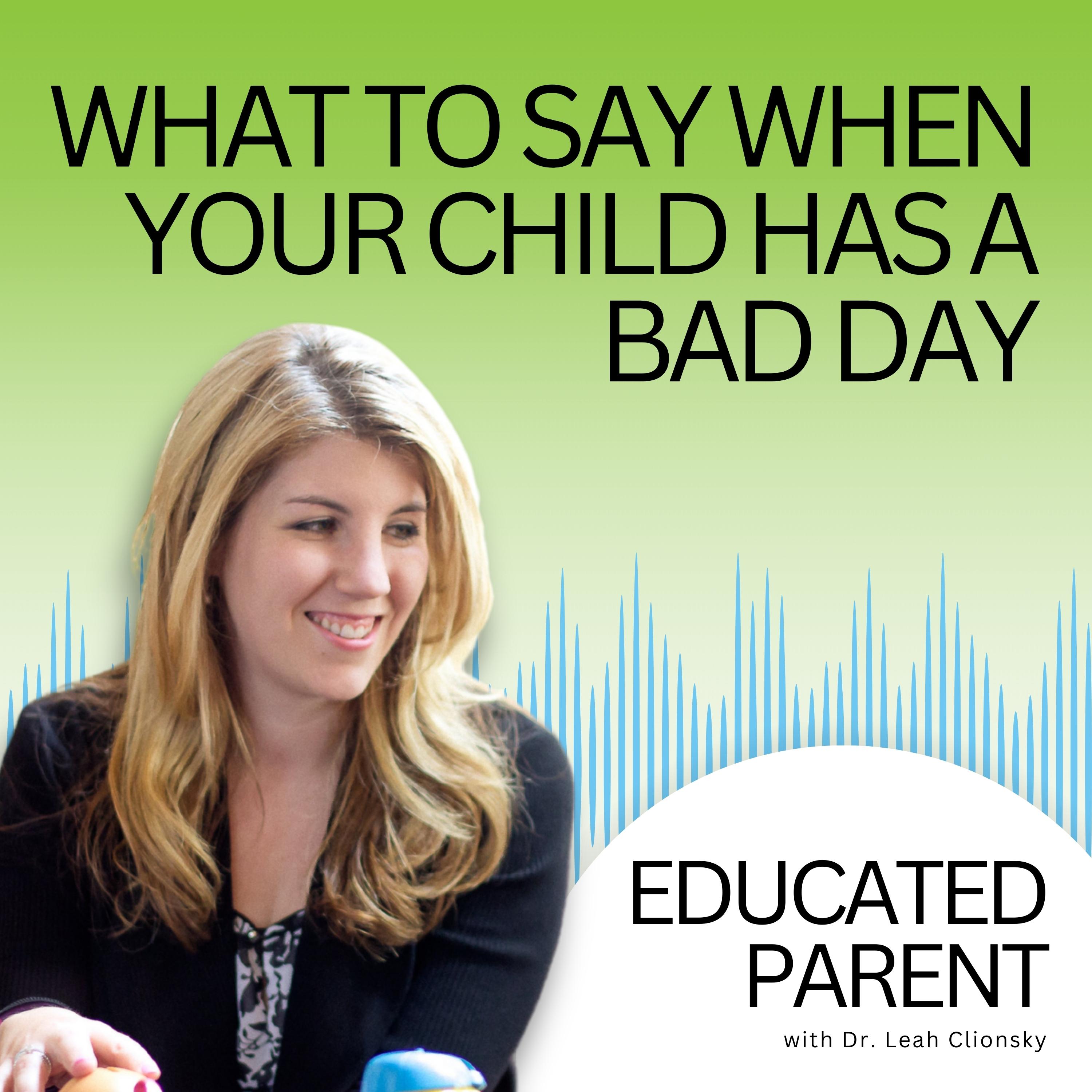 Educated Parent: Evidence-Based Parenting Tips to Solve Everyday Parenting Problems