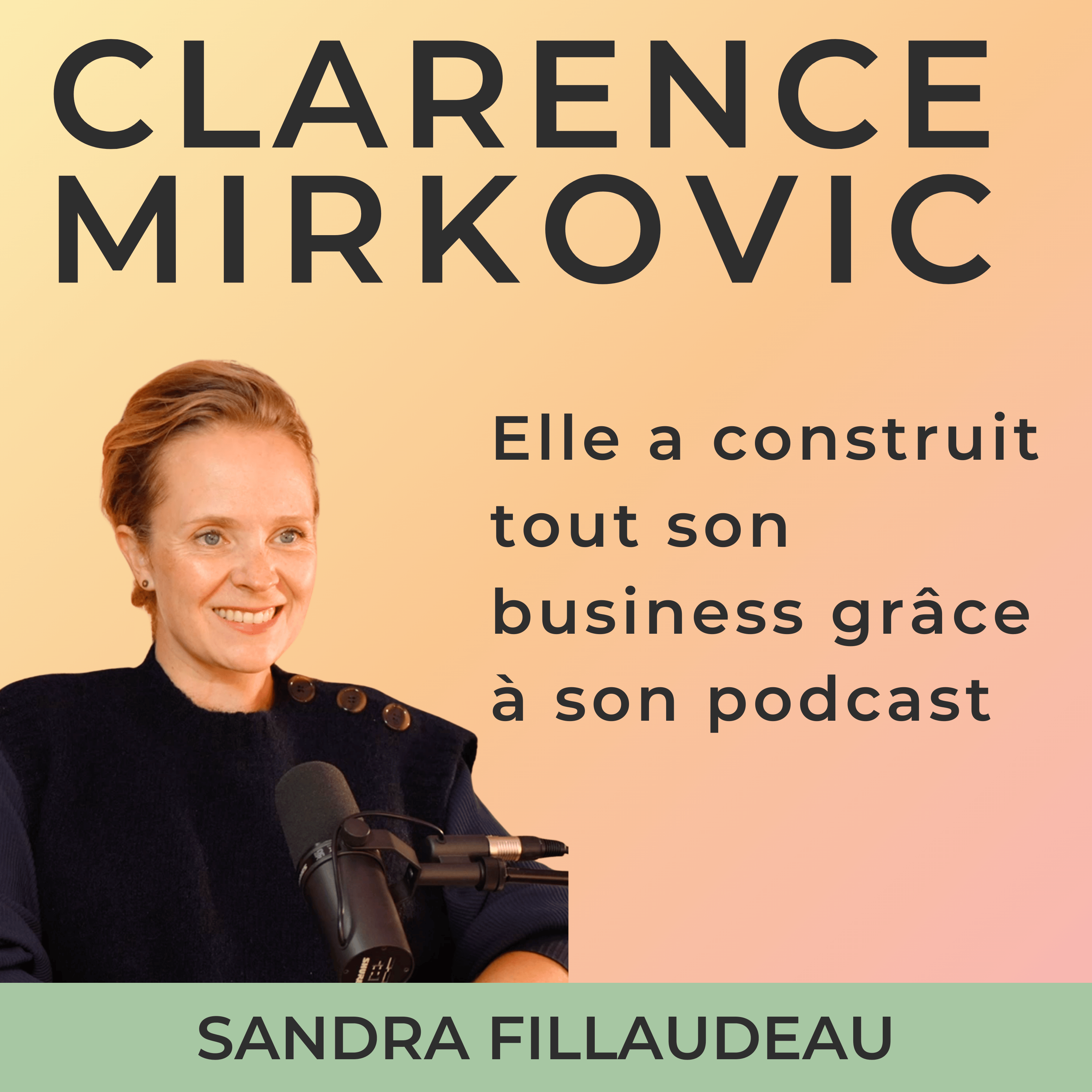 Clarence Mirkovic, le podcast