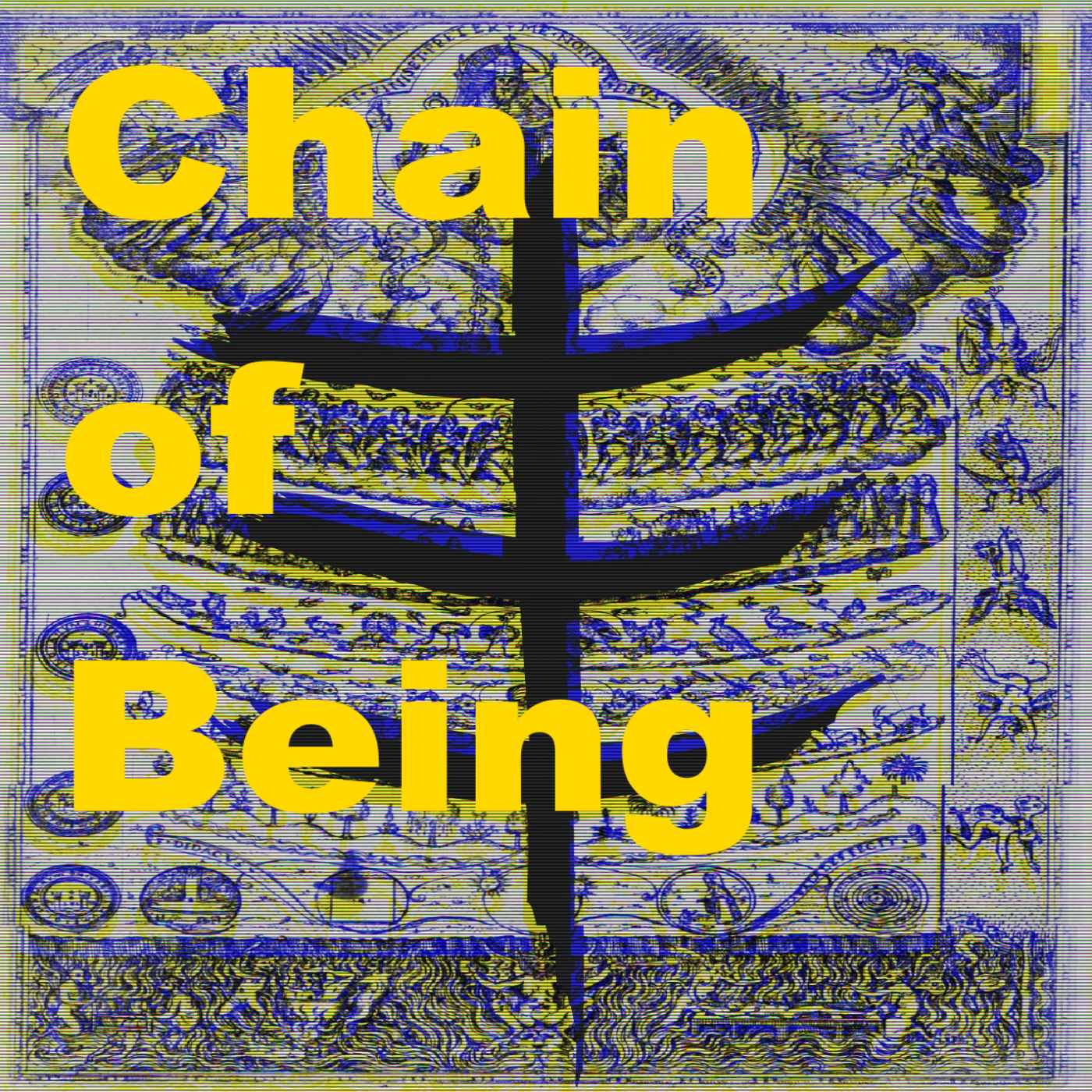 "    Chain of Being " Podcast