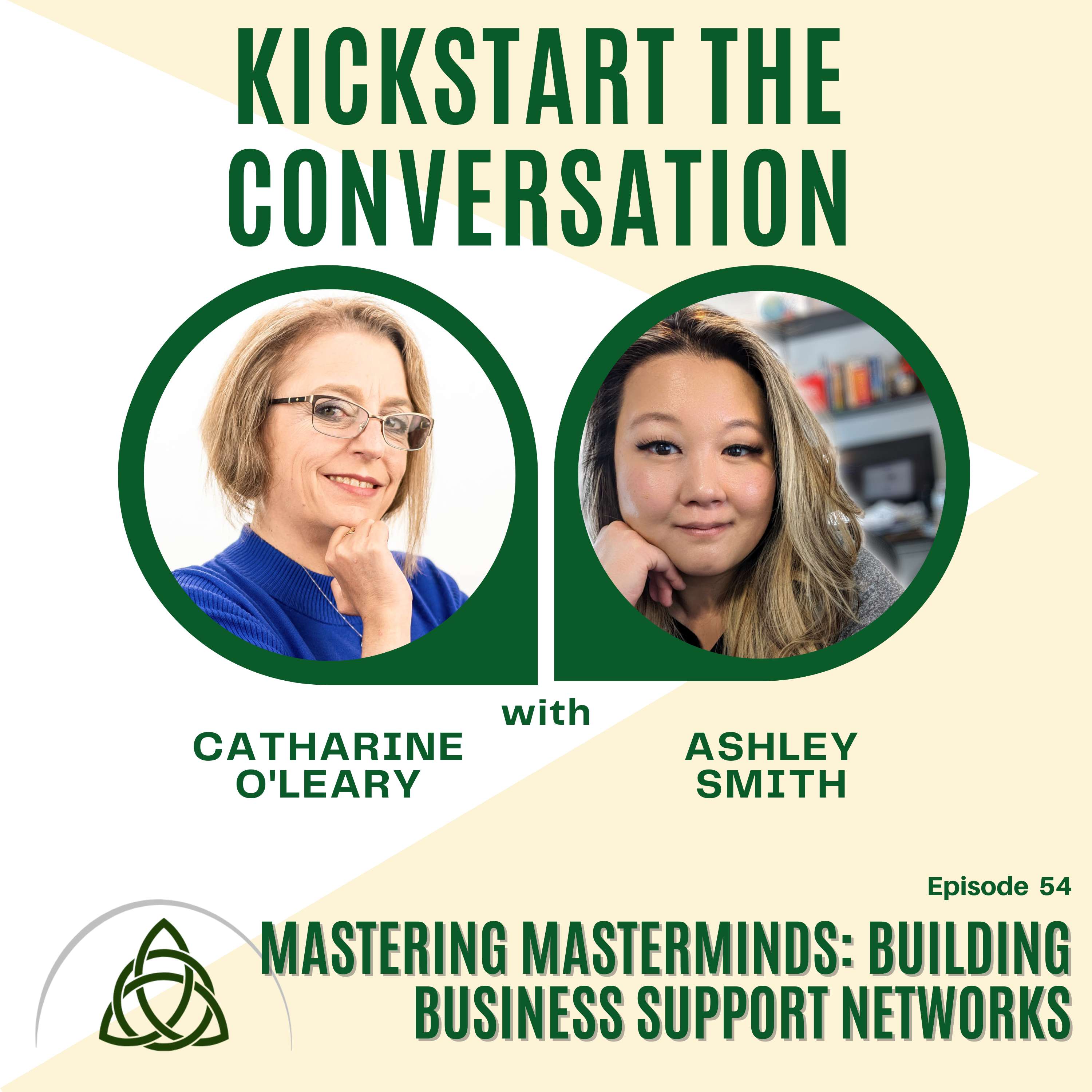 Mastering Masterminds: Building Business Support Networks with Ashley Smith