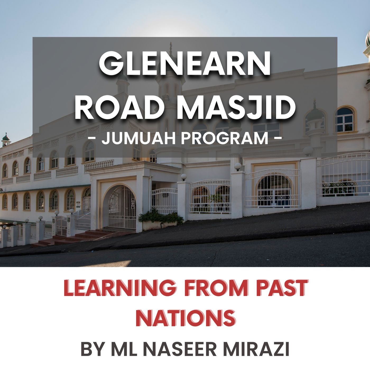 Learning from past nations by ML Naseer Mirazi