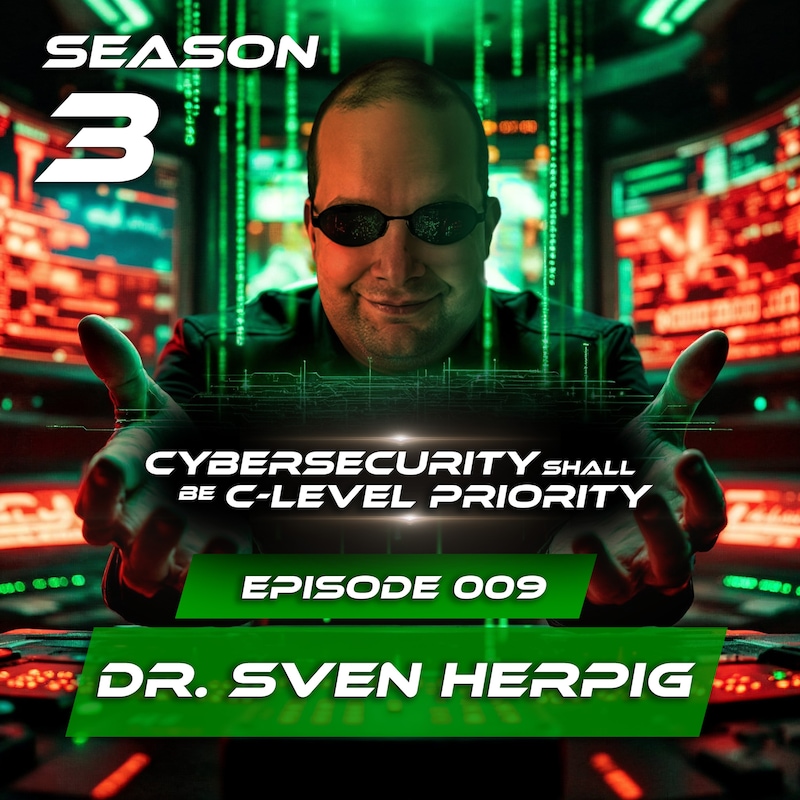 Artwork for podcast Cybersecurity shall be C-level priority