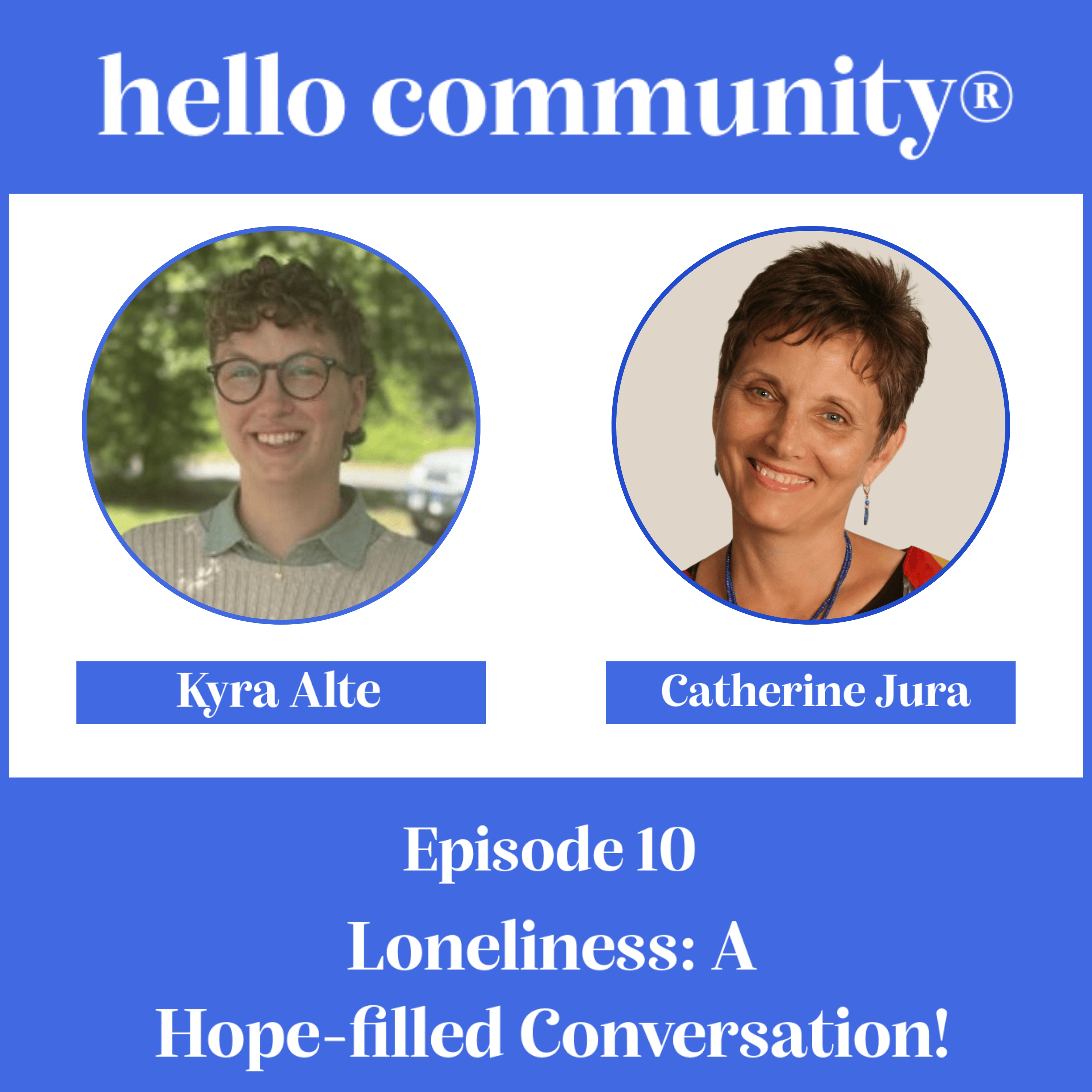 Loneliness: A Hope-filled Conversation!