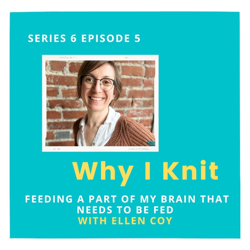 Artwork for podcast Why I Knit
