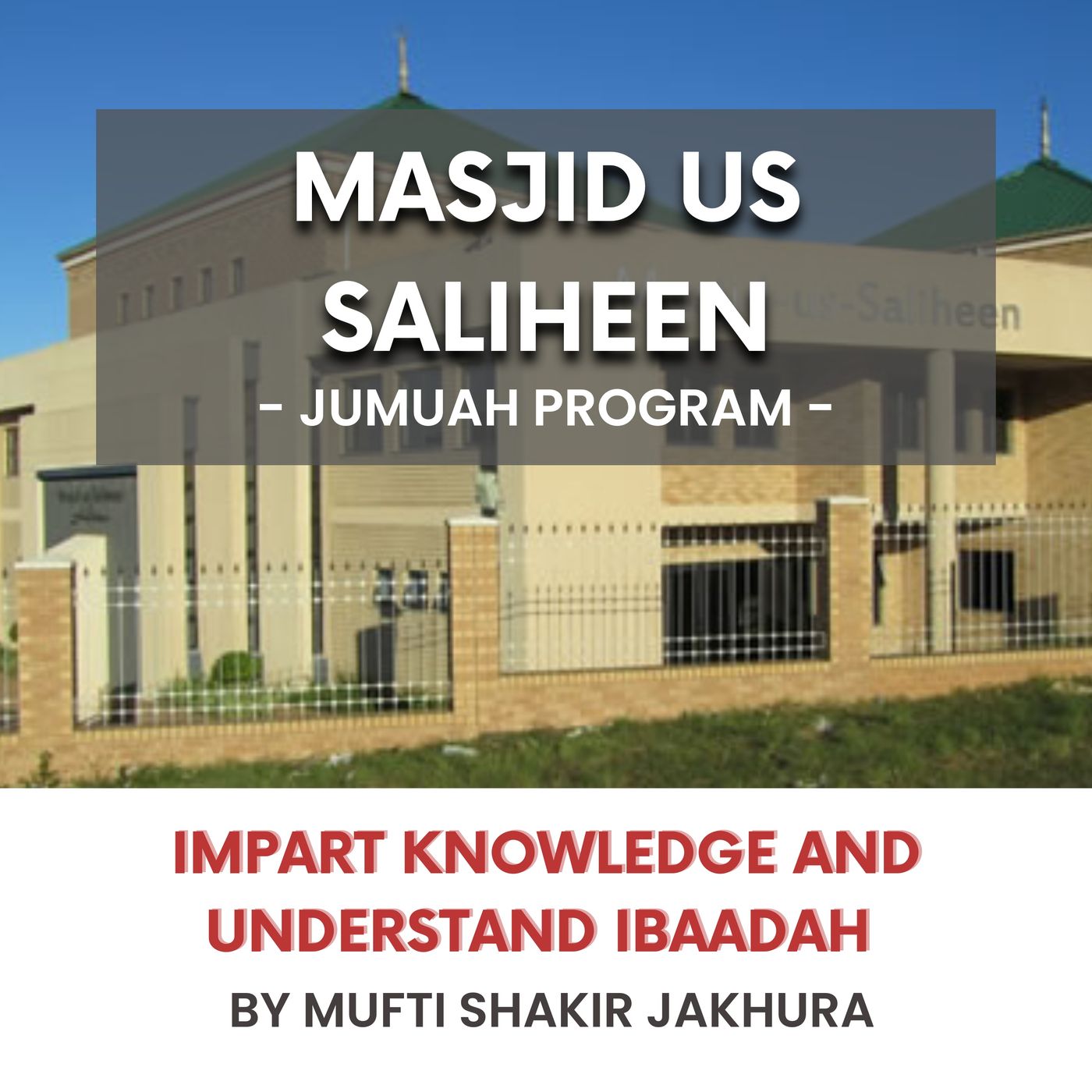 Impart knowledge and understand Ibaadah by Mufti Shakir Jakhura