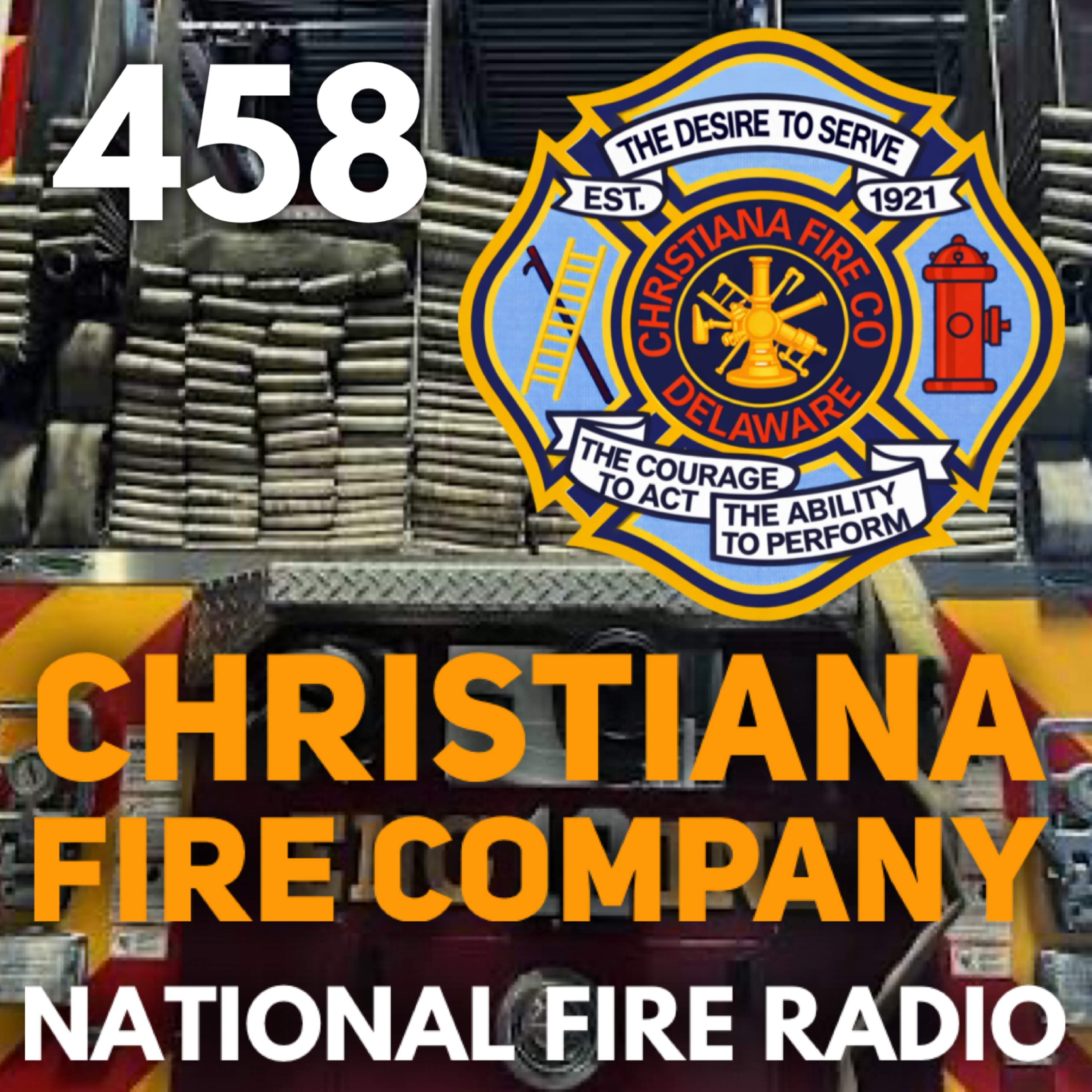 458.  One More Fire: The Mindset Driving Christiana Fire Company