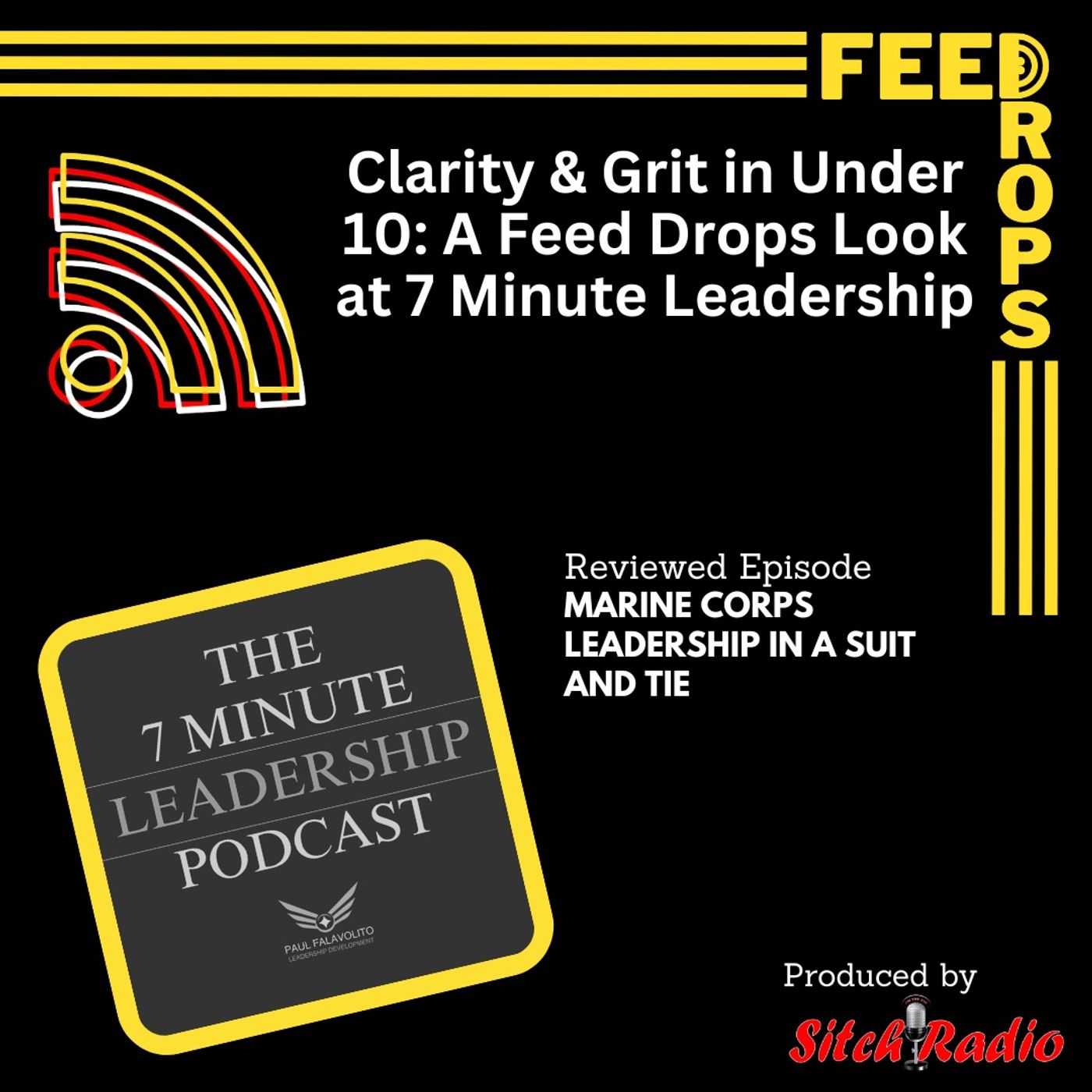 Clarity & Grit in Under 10 A Feed Drops Look at 7 Minute Leadership Clarity & Grit in Under 10 A Feed Drops Look at 7 Minute Leadership