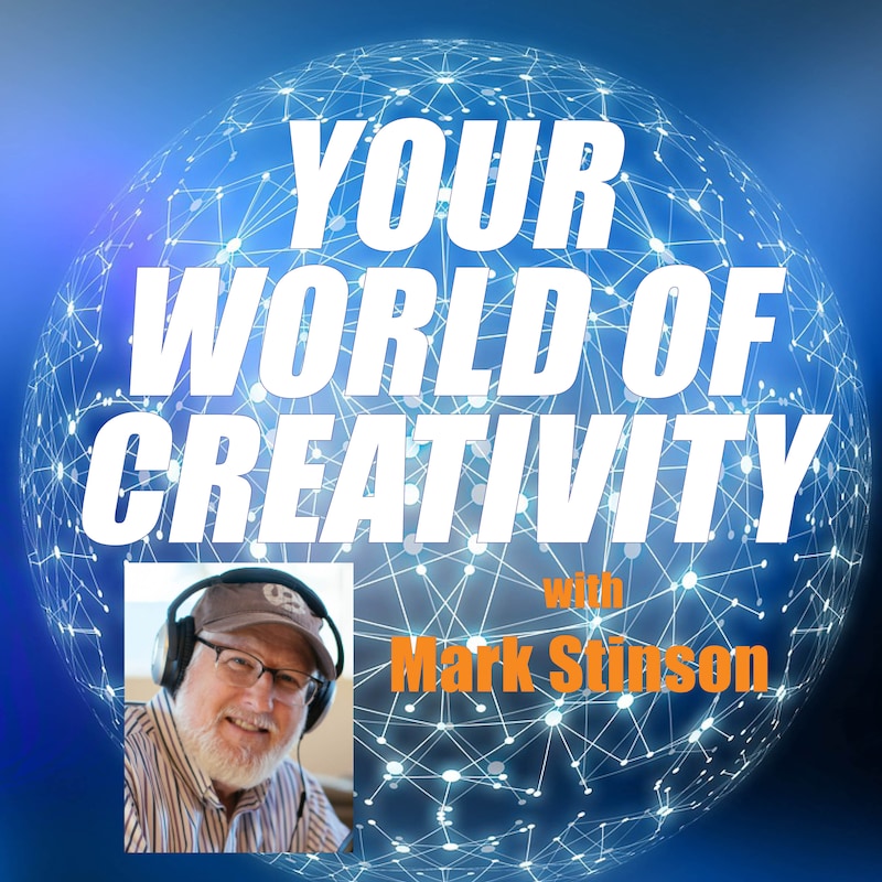 Artwork for podcast Your World of Creativity