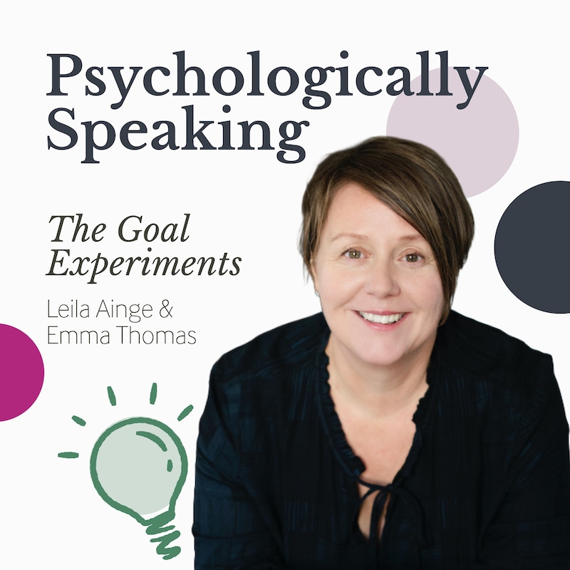 Artwork for podcast Psychologically Speaking with Leila Ainge