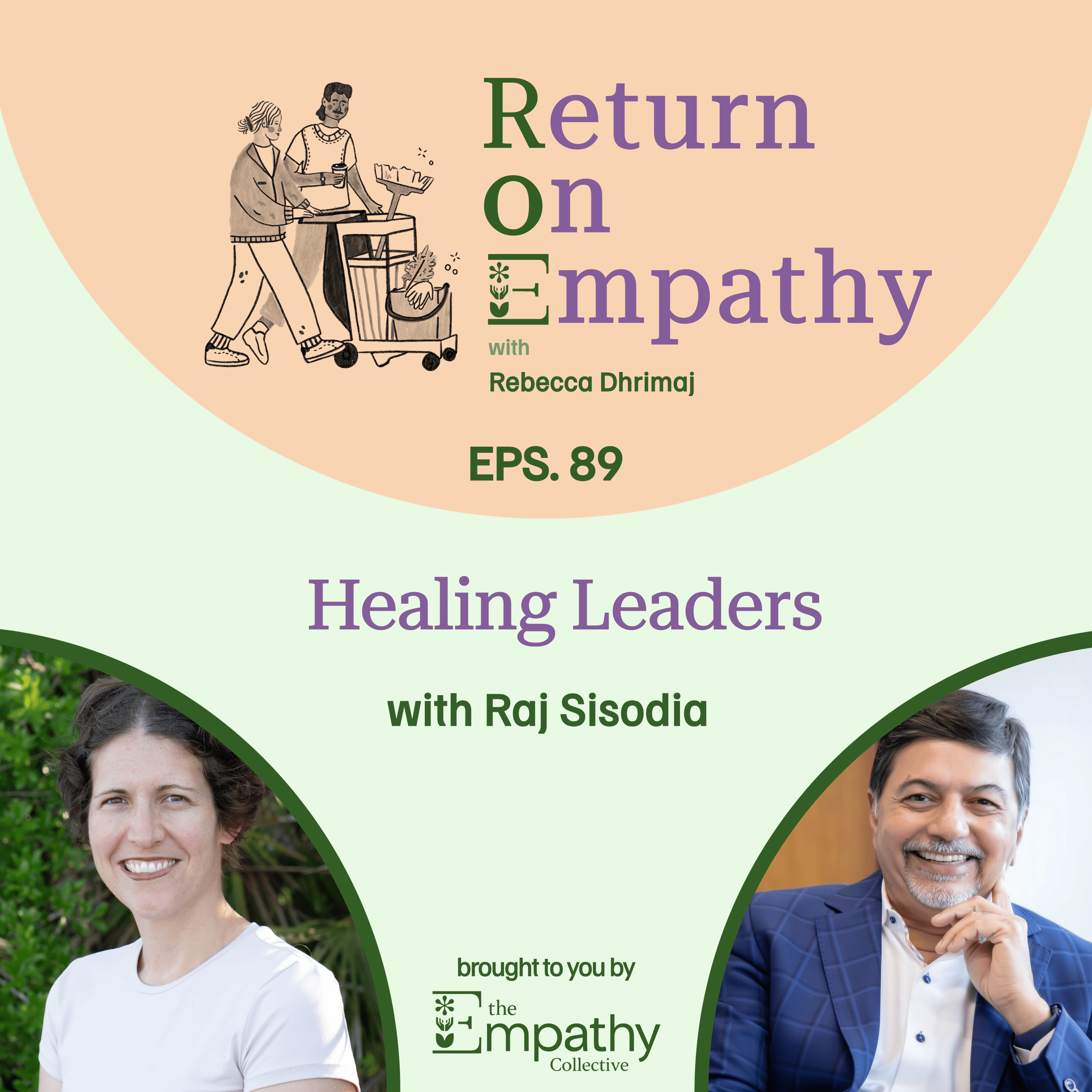 Healing Leaders with Raj Sisodia episode artwork