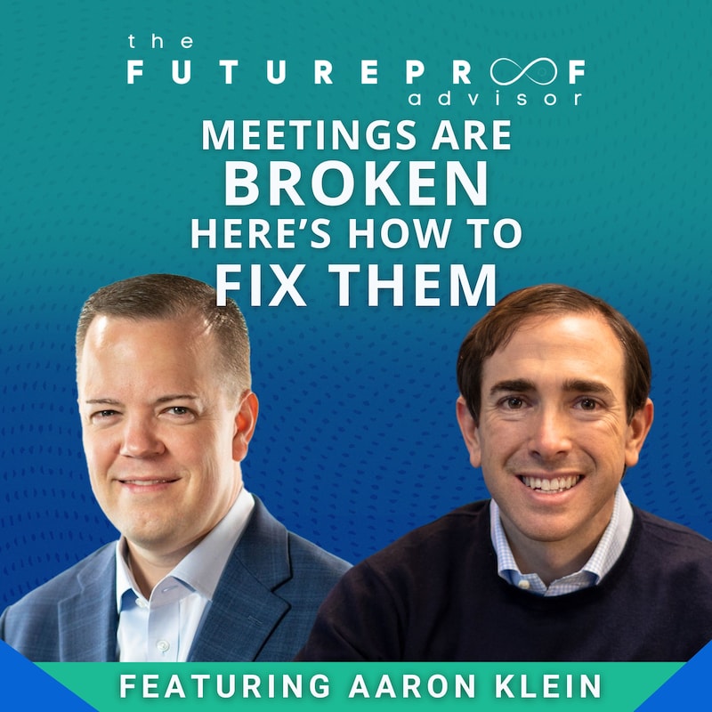 Artwork for podcast FutureProof Advisor Podcast