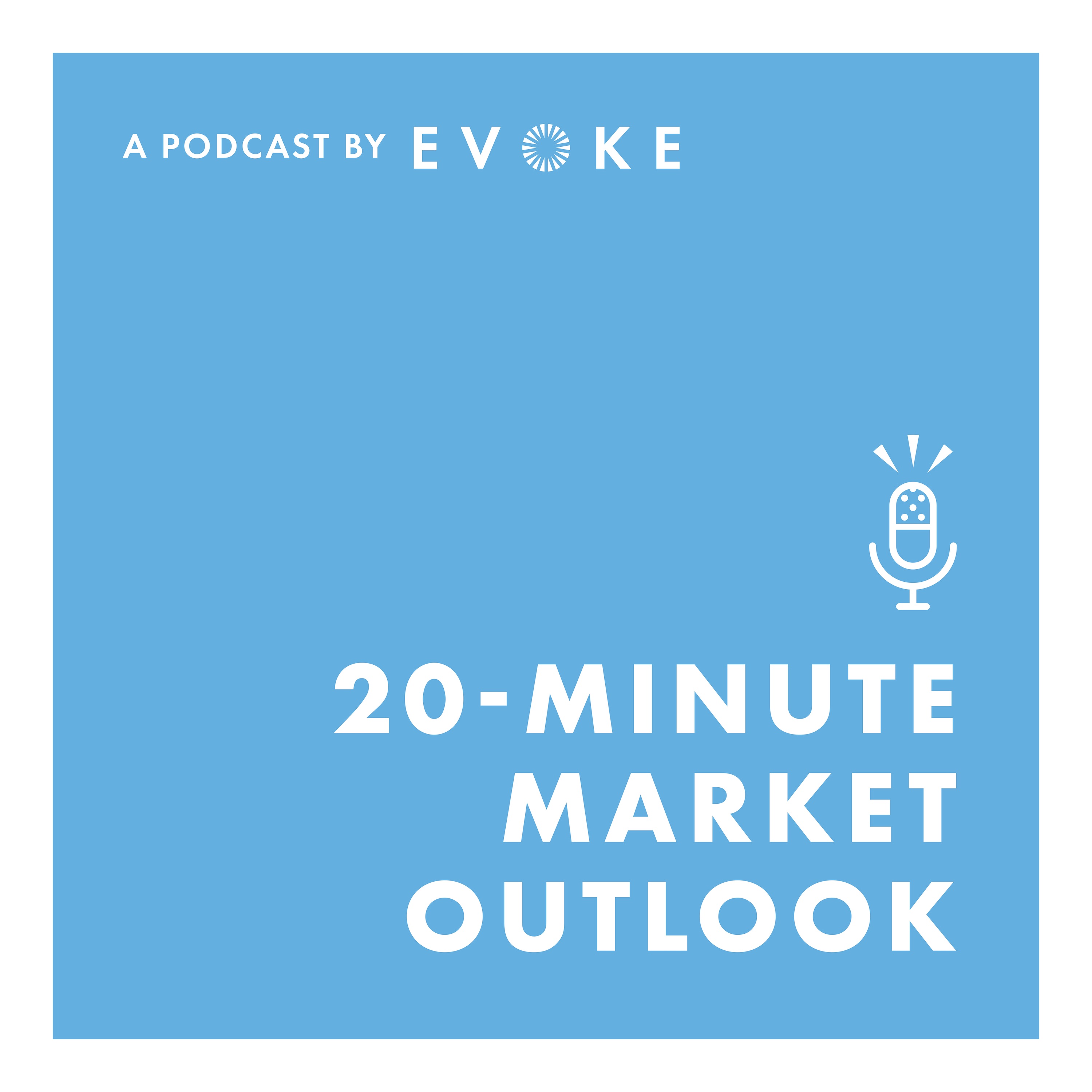 Artwork for Evoke 20-Minute Market Outlook