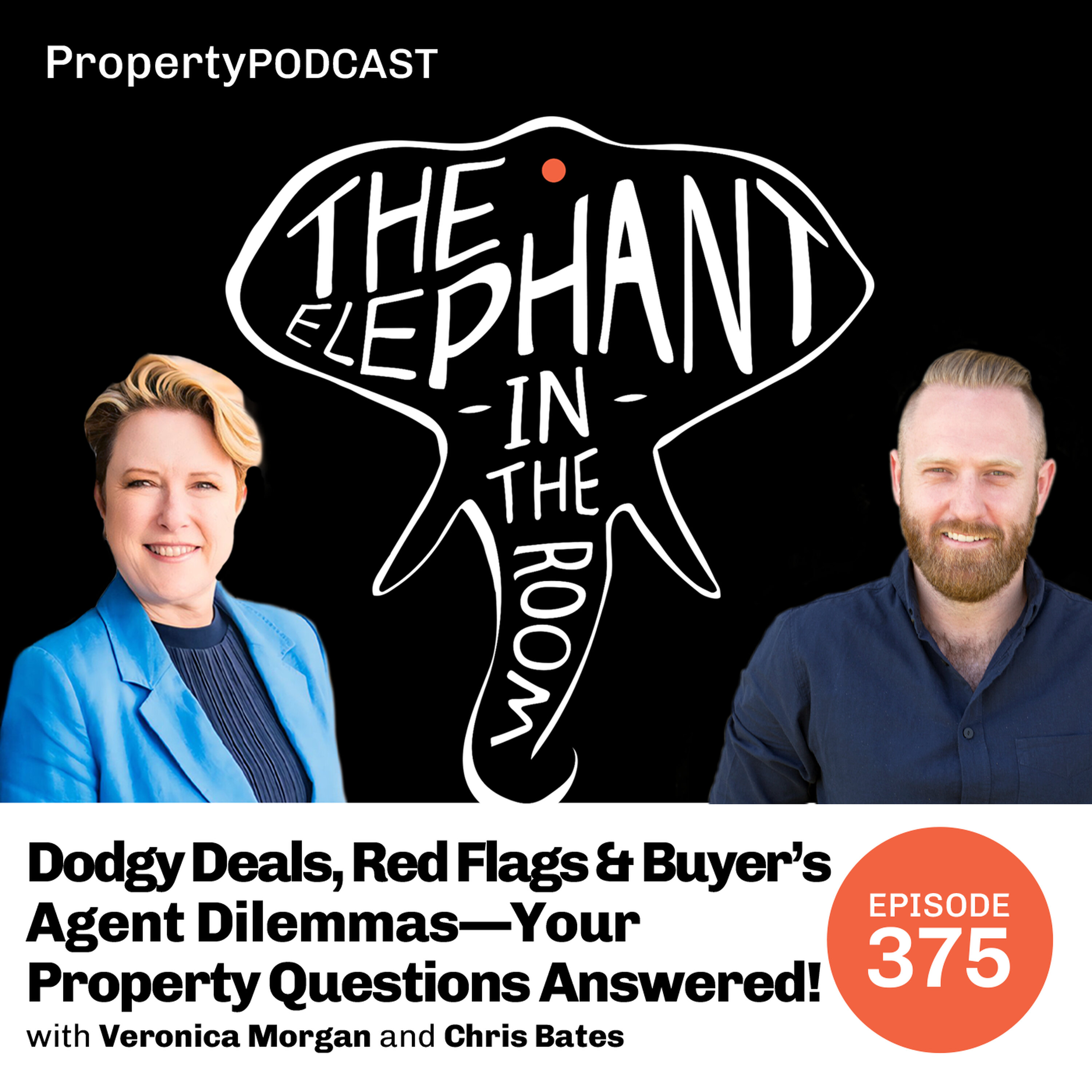 Dodgy Deals, Red Flags & Buyer’s Agent Dilemmas—Your Property Questions Answered!