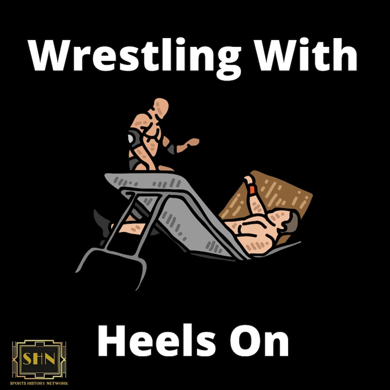 Artwork for podcast Wrestling With Heels On