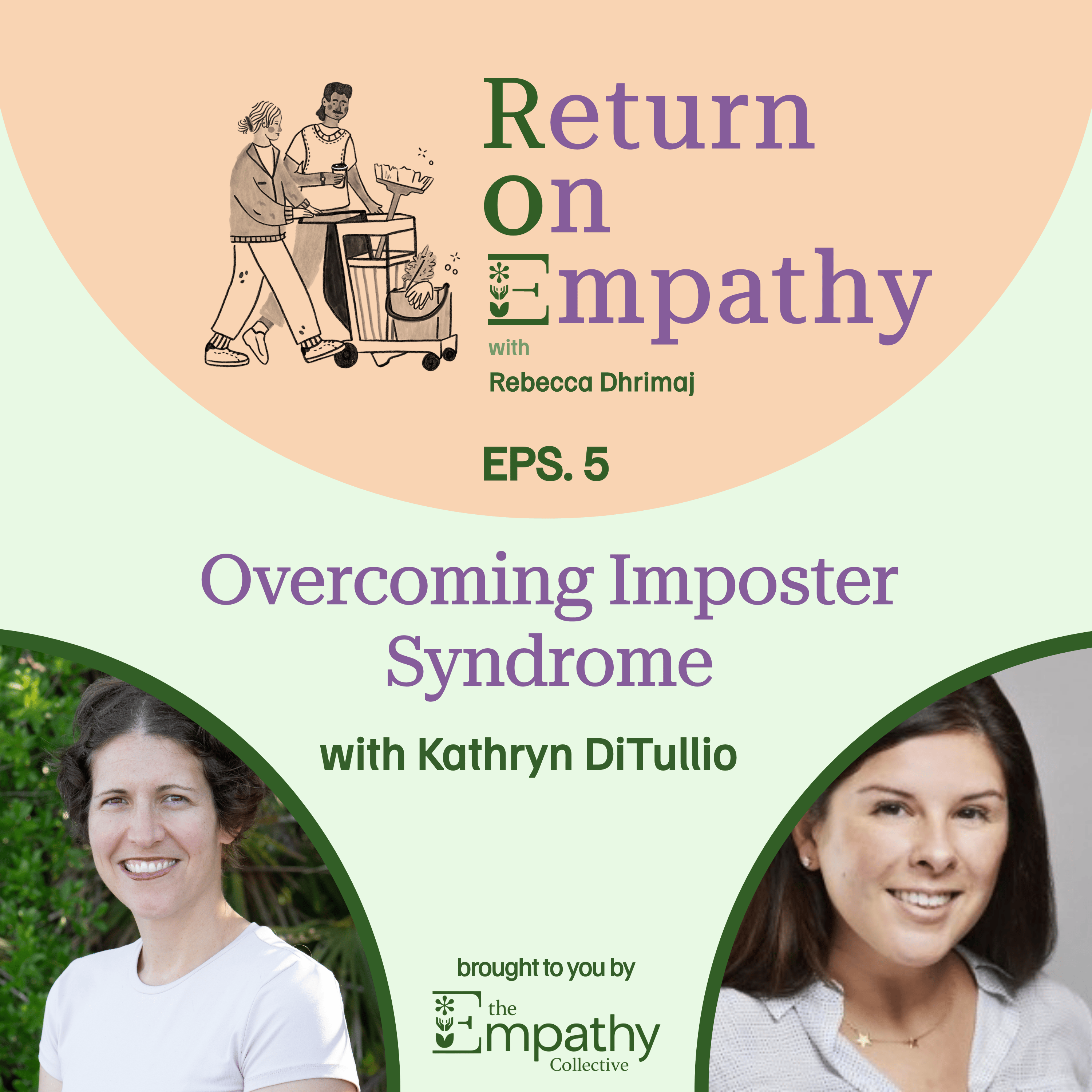 Overcoming Imposter Syndrome with Kathryn Bower DiTullio episode artwork