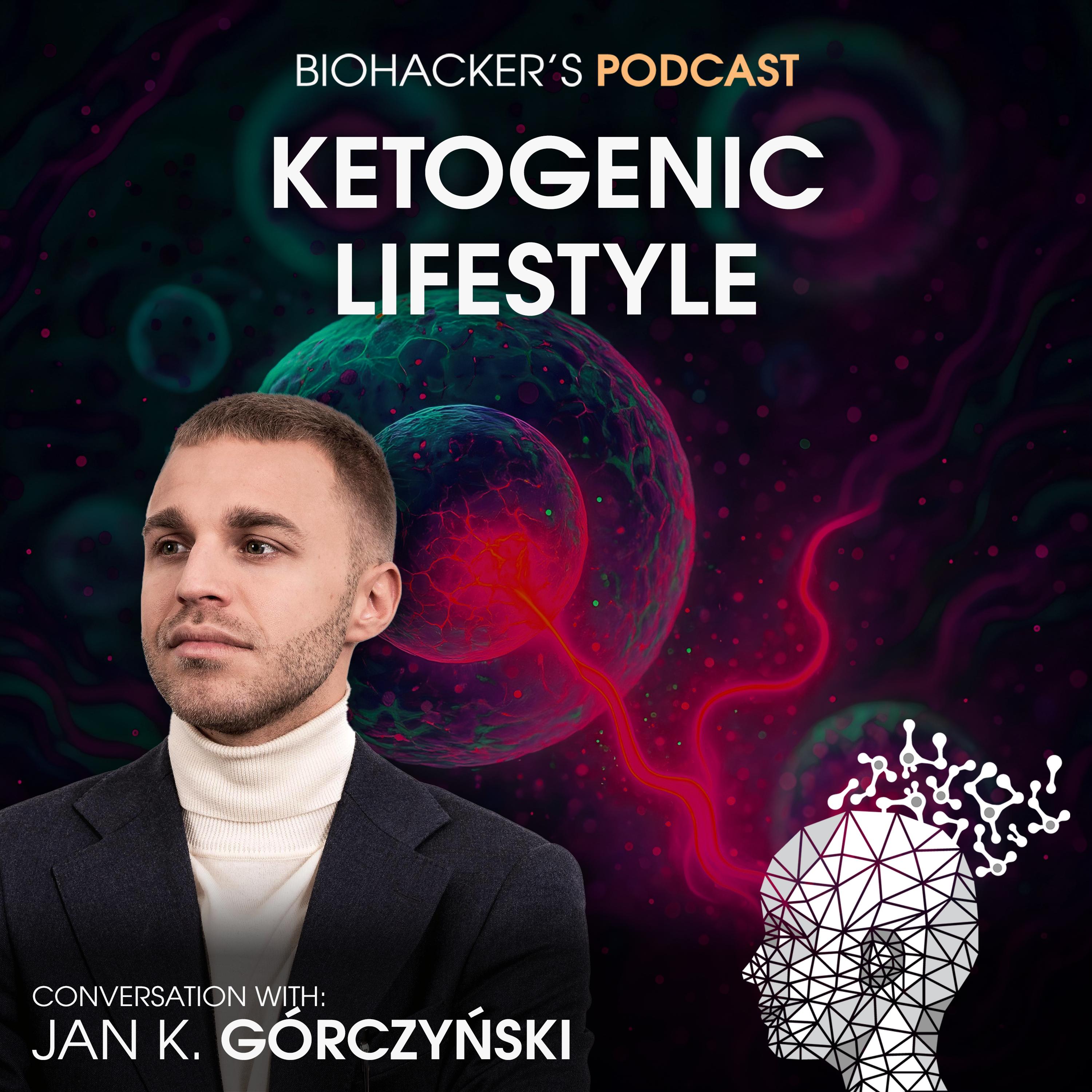 Ketogenic Lifestyle with Jan K. Górczyński