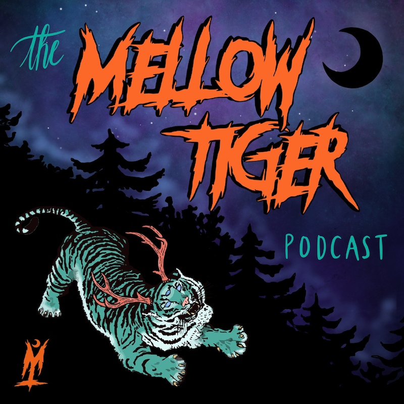 Artwork for podcast The Mellow Tiger Podcast