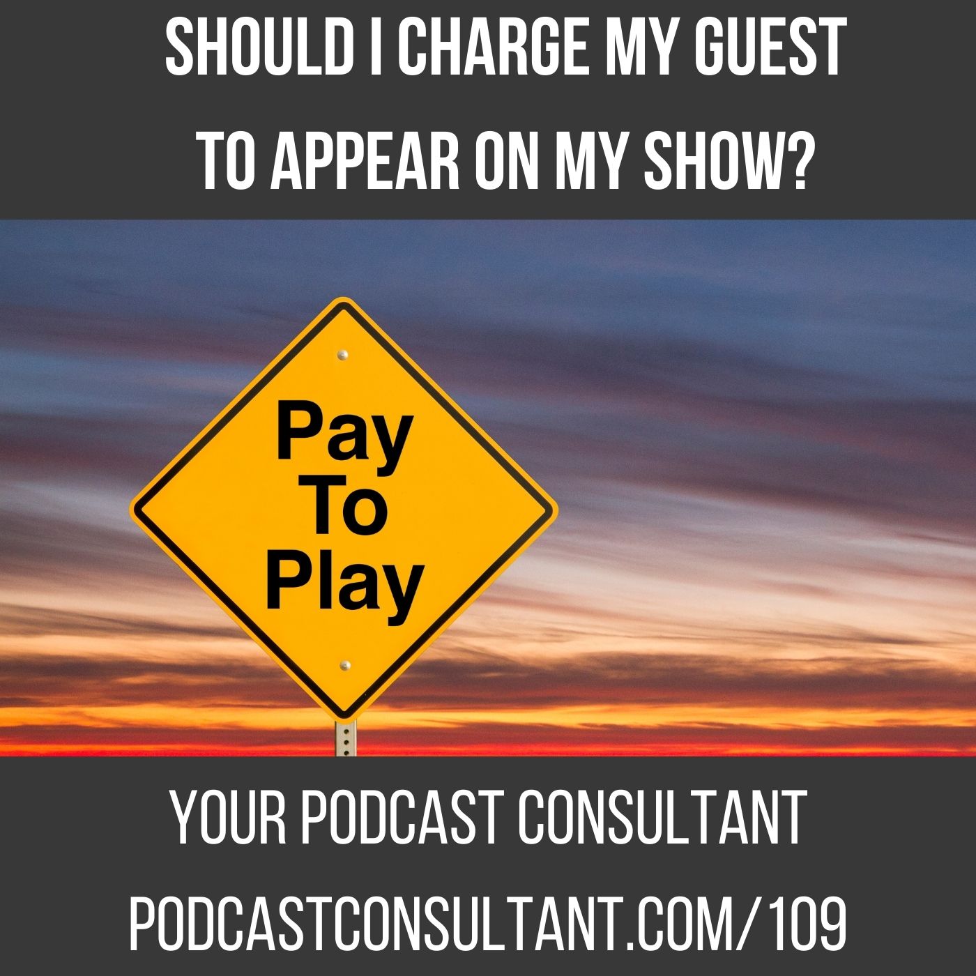 Should I Charge My Guest to Appear on My Podcast?