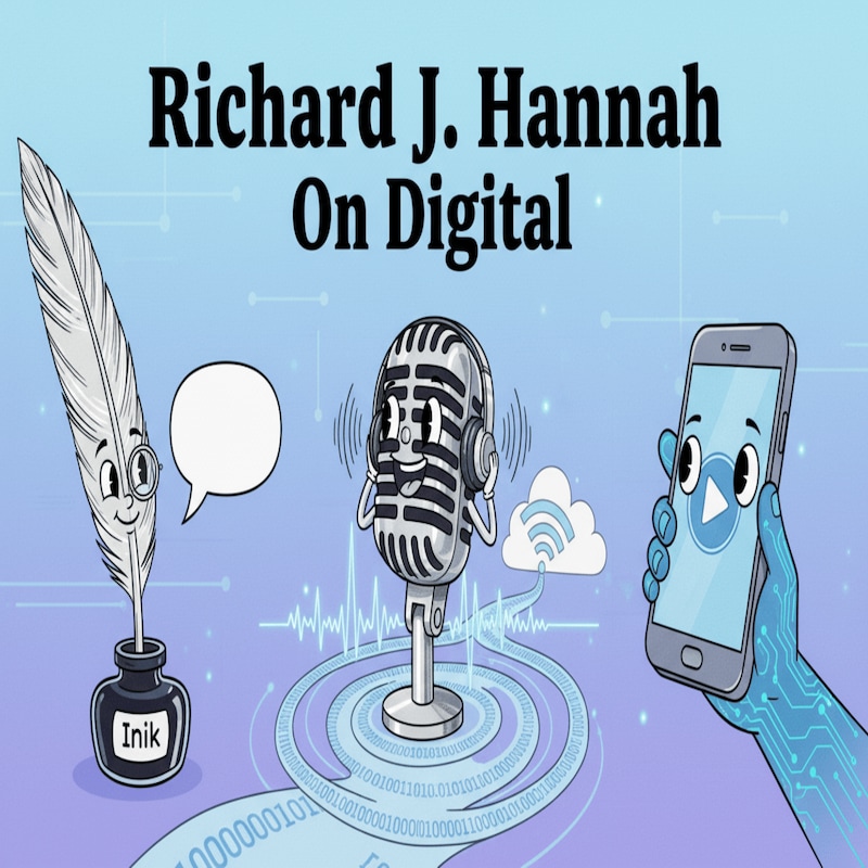 Artwork for podcast Richard J Hannah -  On Digital