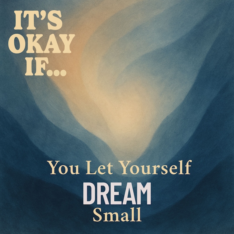 Artwork for podcast It’s Okay If… Permission Slips for Mental Health, Self-Acceptance, and Growth
