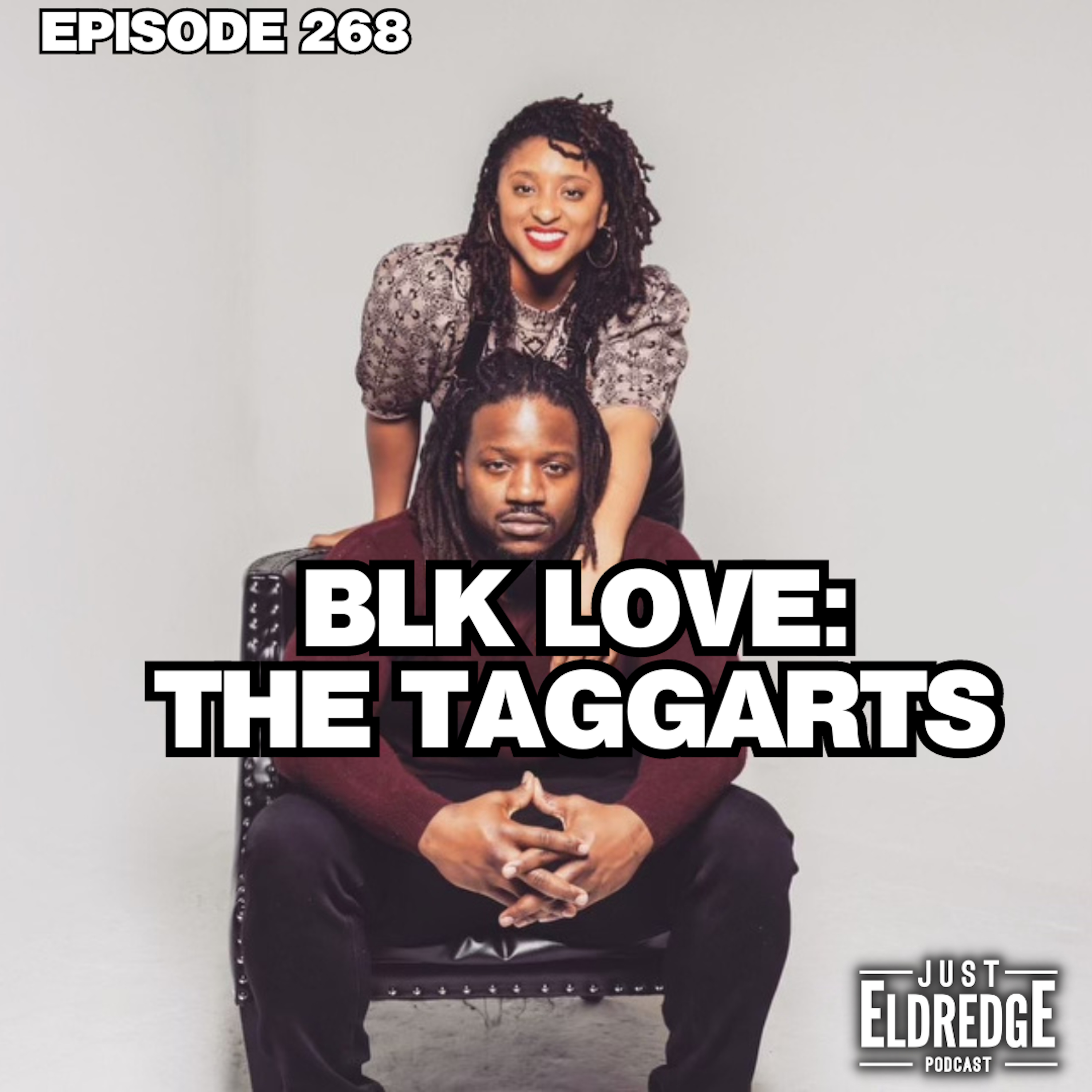 268 | Black Love Series Vol 1- THE TAGGARTS!