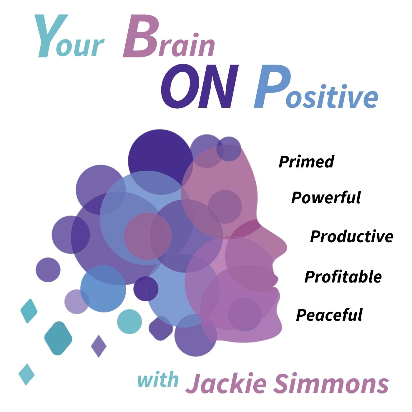 Your Brain ON Positive with Jackie Simmons Album Art