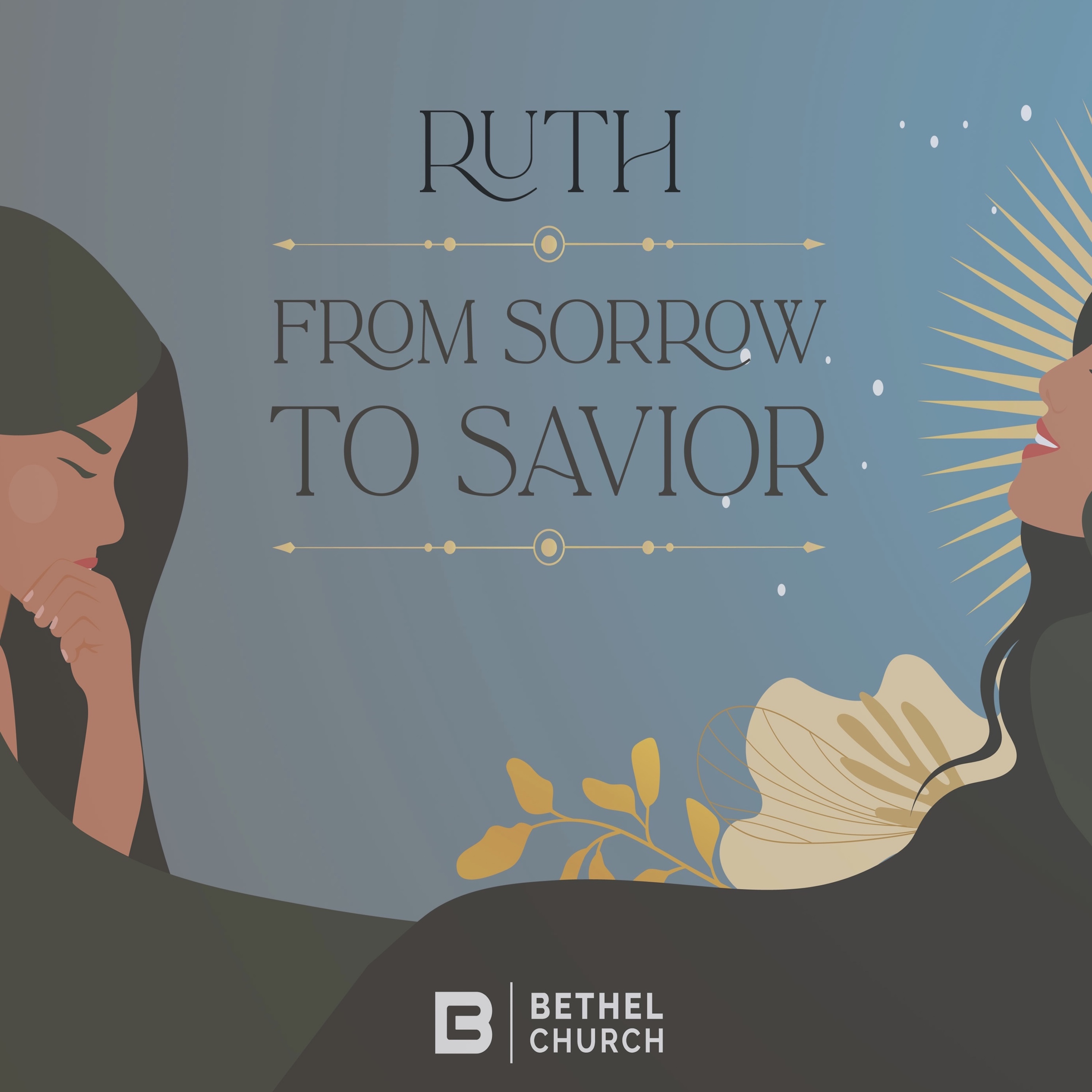 BONUS Ruth 1:19-22 | Four Hope Producing Truths | Ruth episode artwork