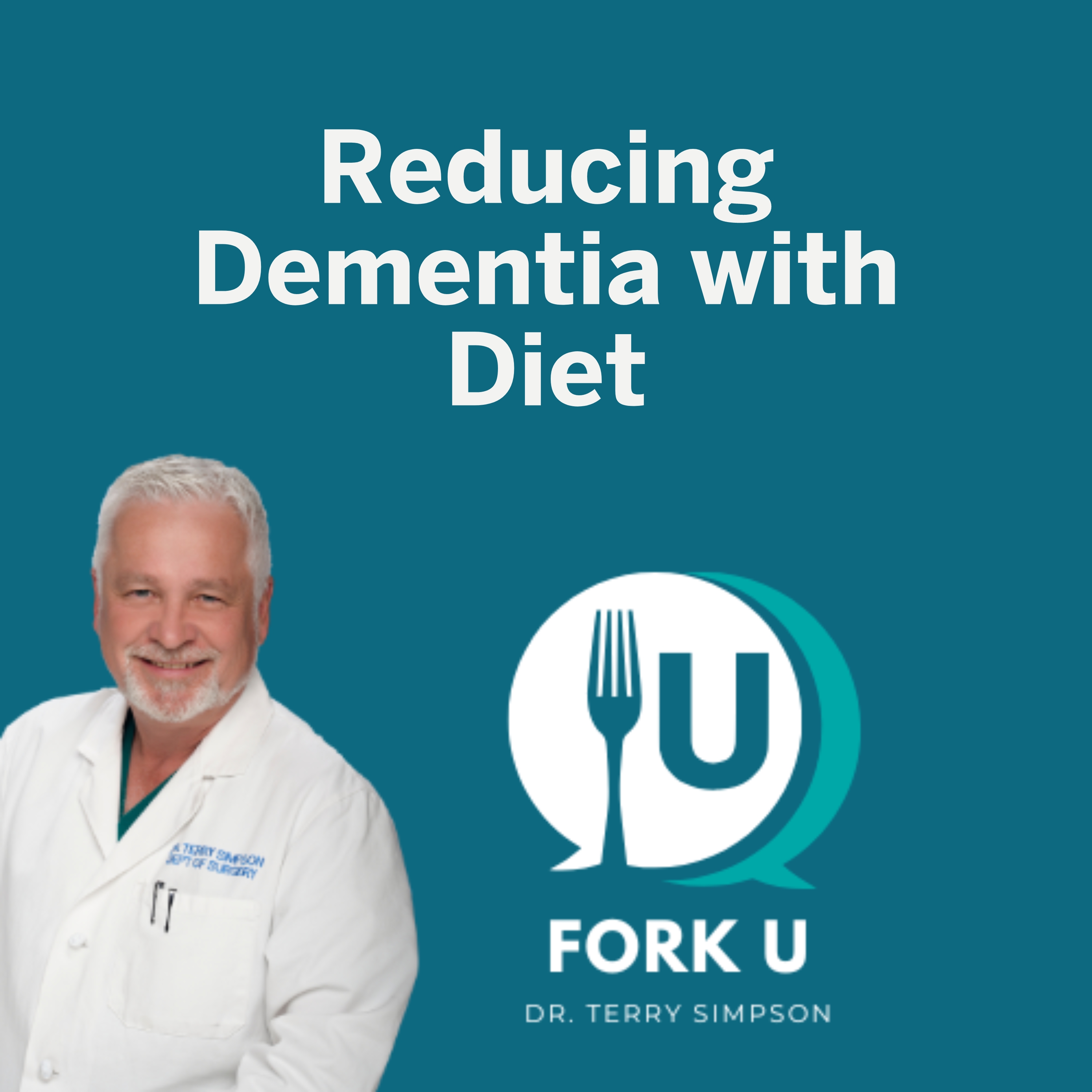 Reducing Dementia with Diet