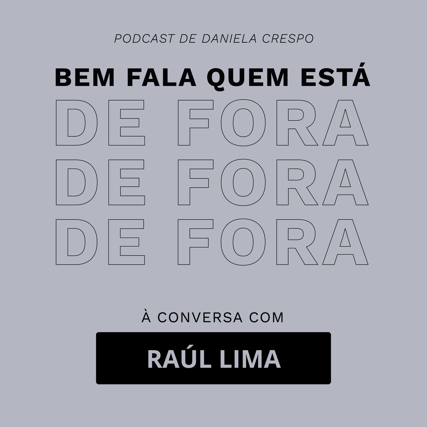 Bem Fala Quem está de Fora