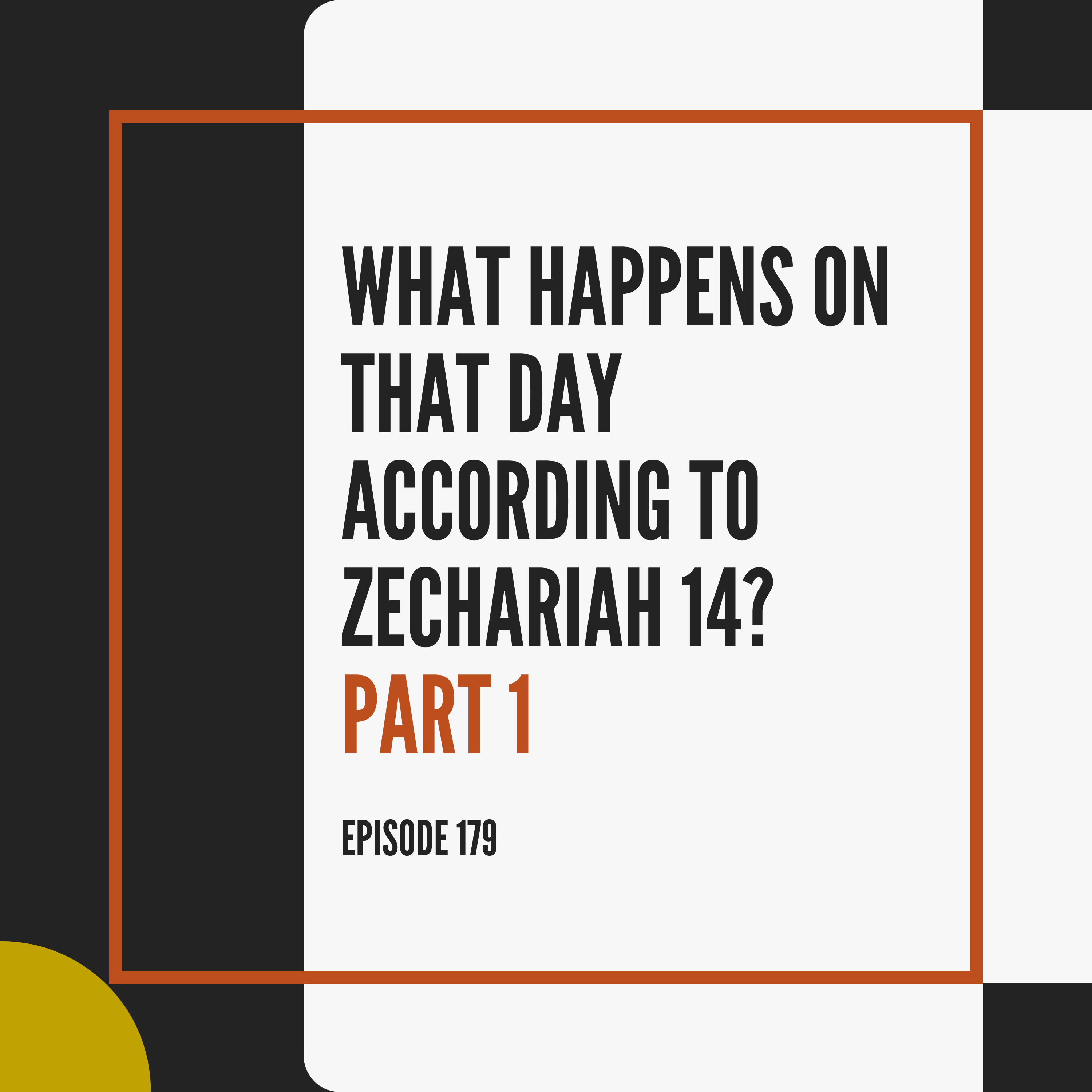WHAT Happens on THAT DAY According to Zechariah 14? Part 1