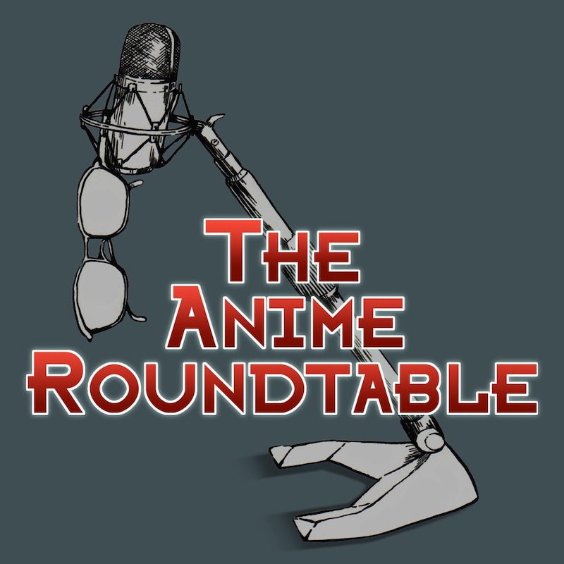 Artwork for podcast Anime Roundtable