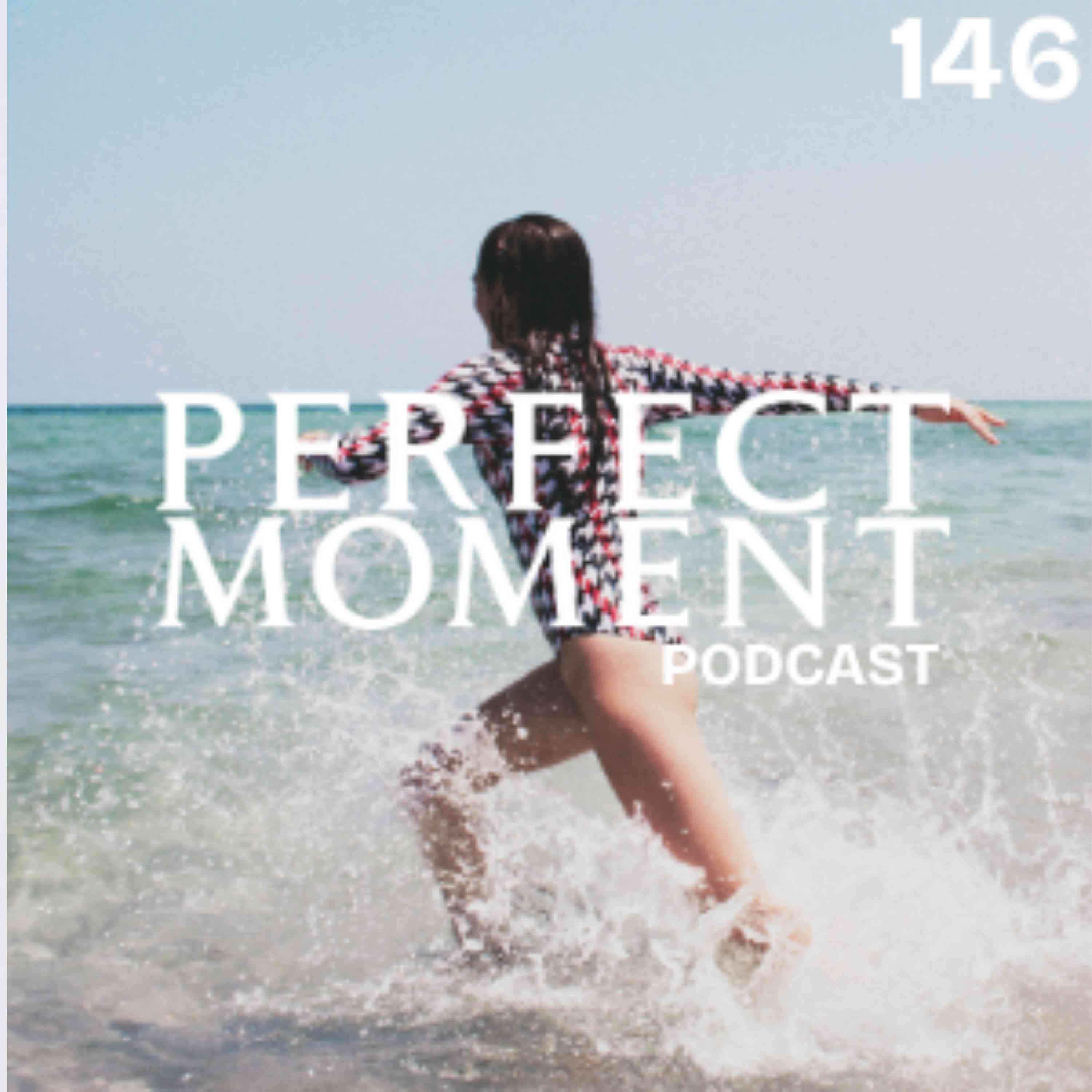 PERFECT MOMENT 146 @ RAYCO SANTOS episode artwork