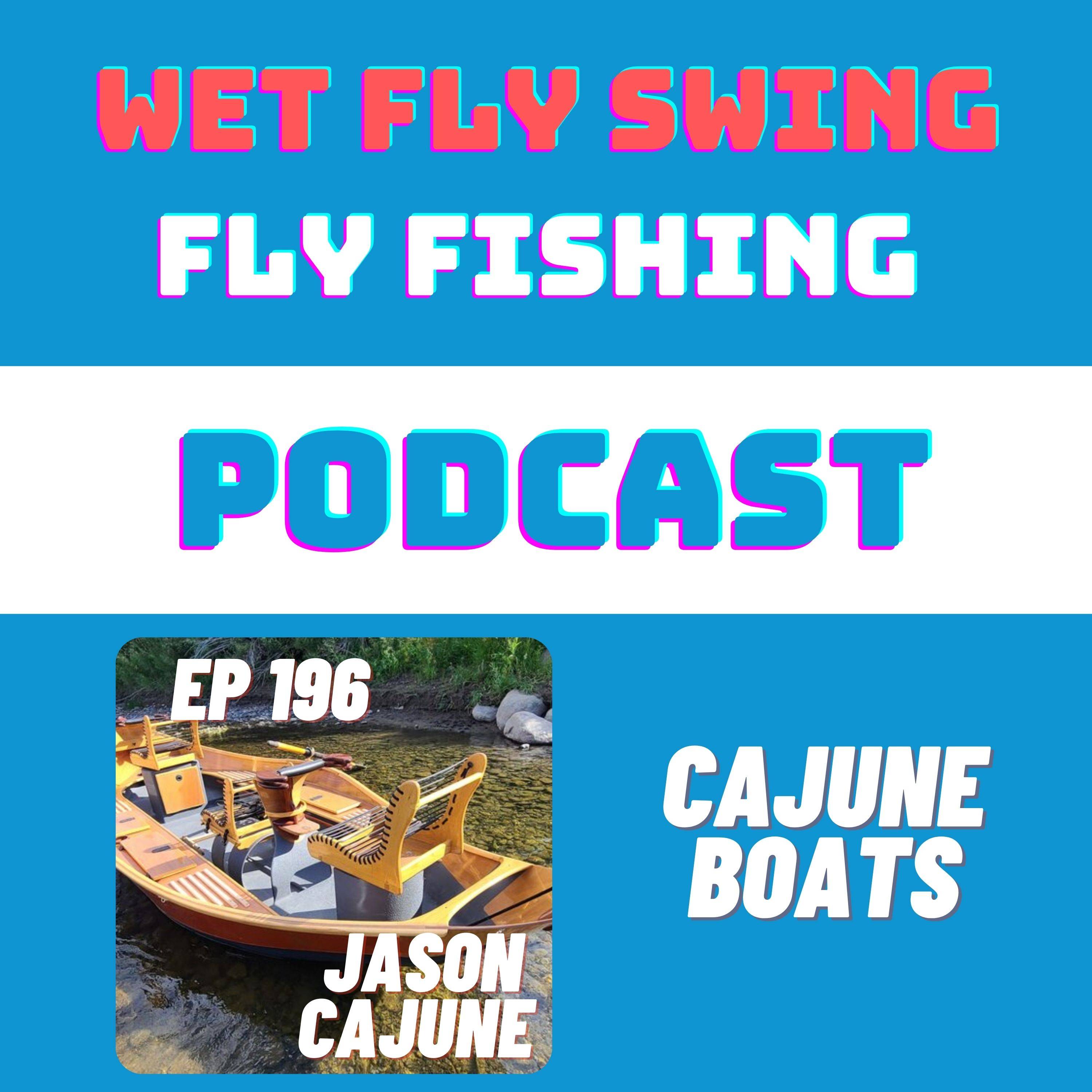 WFS 196 - Stitch and Glue Boats with Jason at Cajune Boats (Drift Boat Series Ep. 8) episode artwork