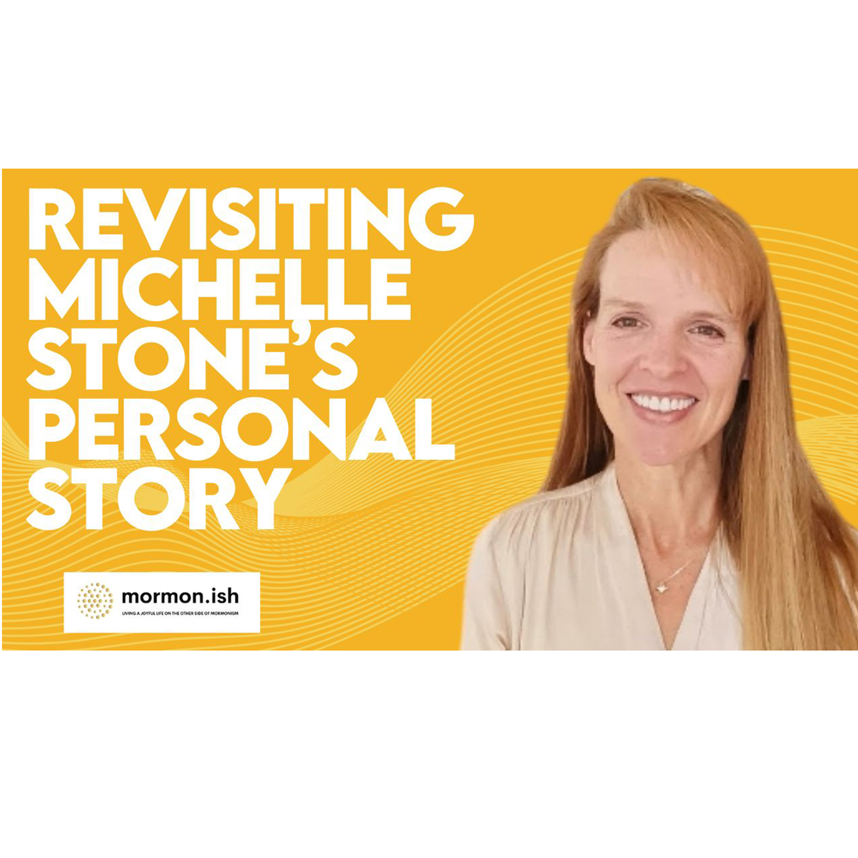 cover of episode Ep257: Revisiting Michelle Stone's Personal Story