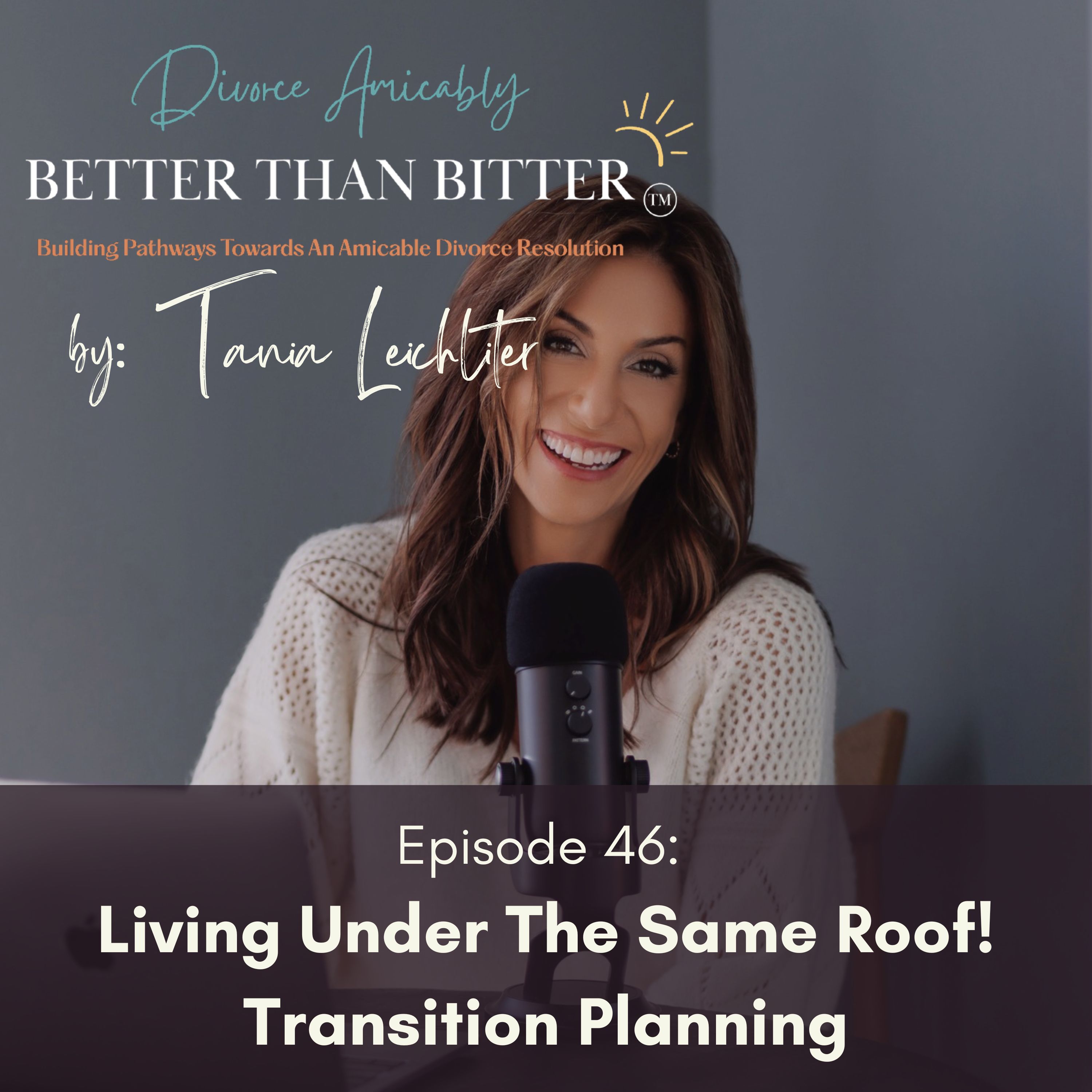 Episode 46: Living Under The Same Roof! Transition Planning