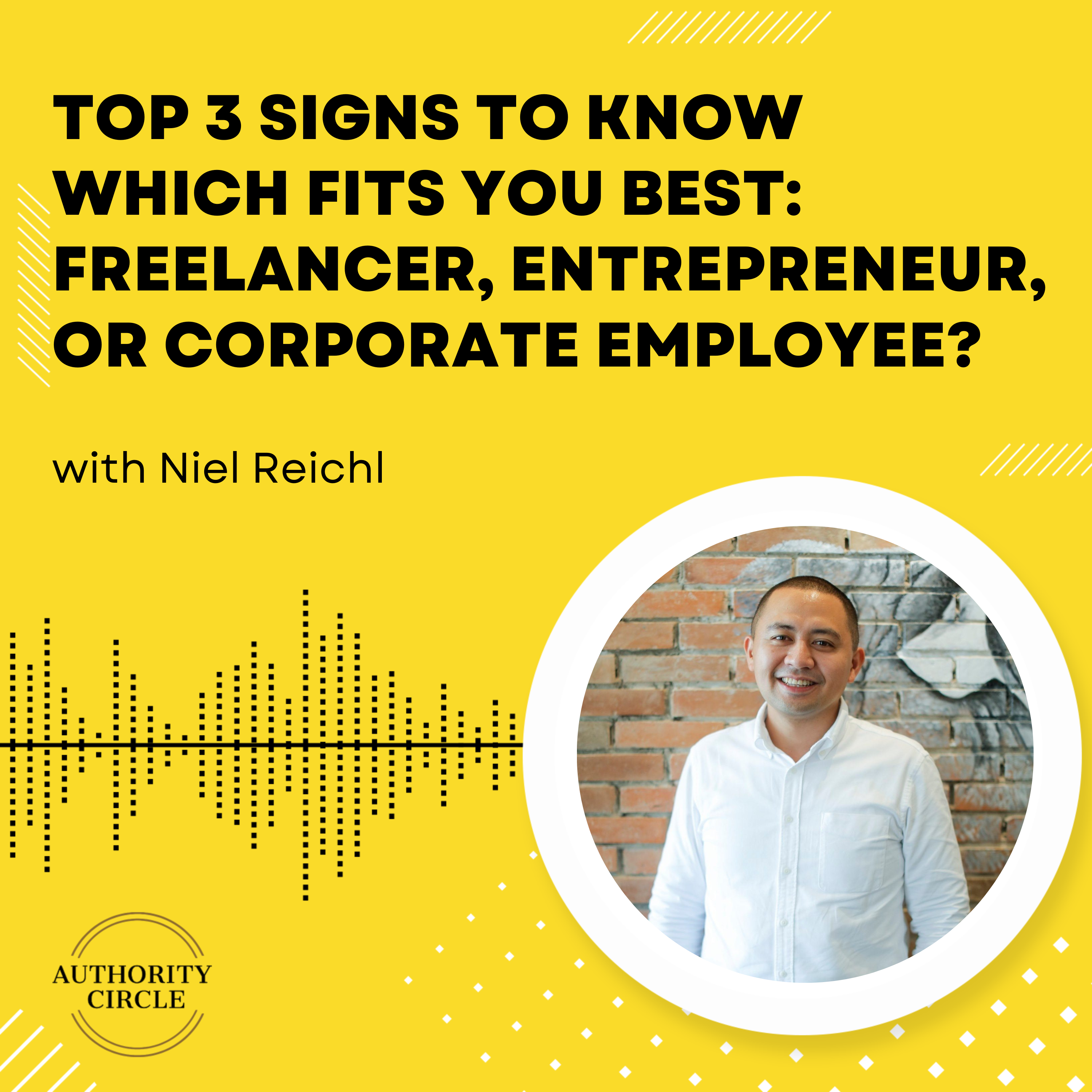 182. Top 3 Signs to Know Which Fits You Best: Freelancer, Entrepreneur, or Corporate Employee?