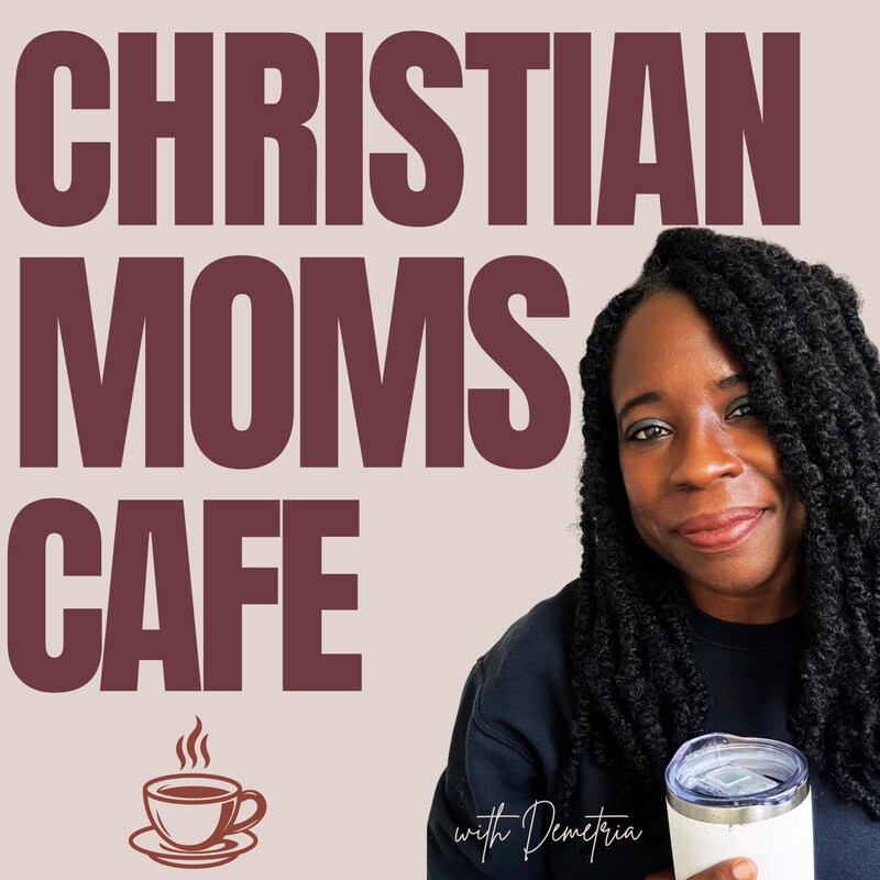 Artwork for podcast Christian Moms Cafe (formerly Christian Homeschool Moms)