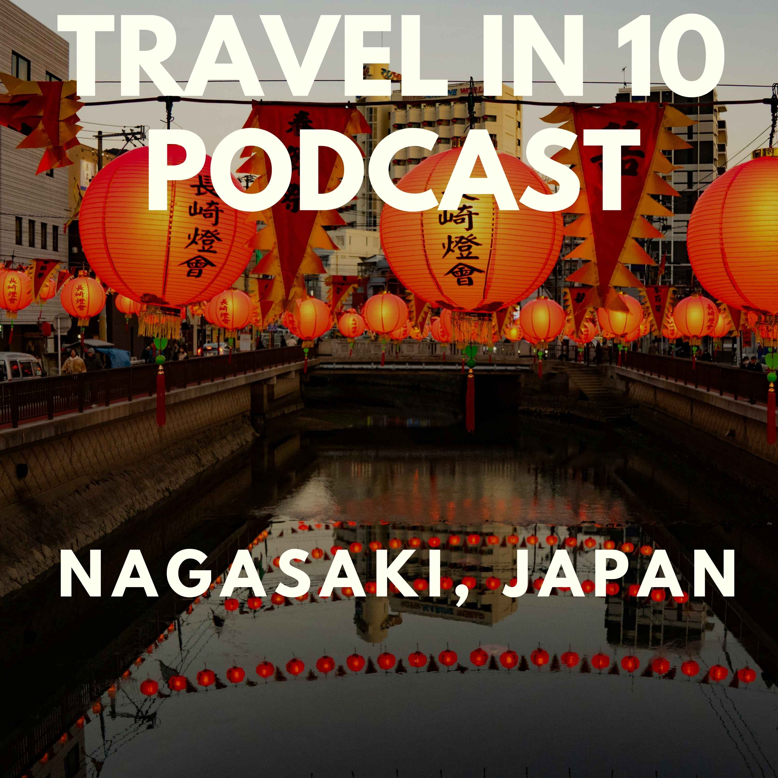 Discovering Nagasaki: A Journey Through Time and Tranquility