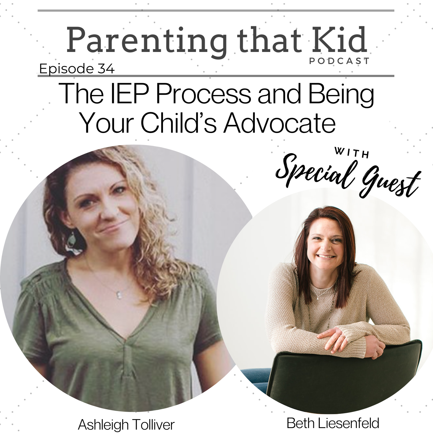 The IEP Process and Being Your Child’s Advocate with Beth Liesenfeld