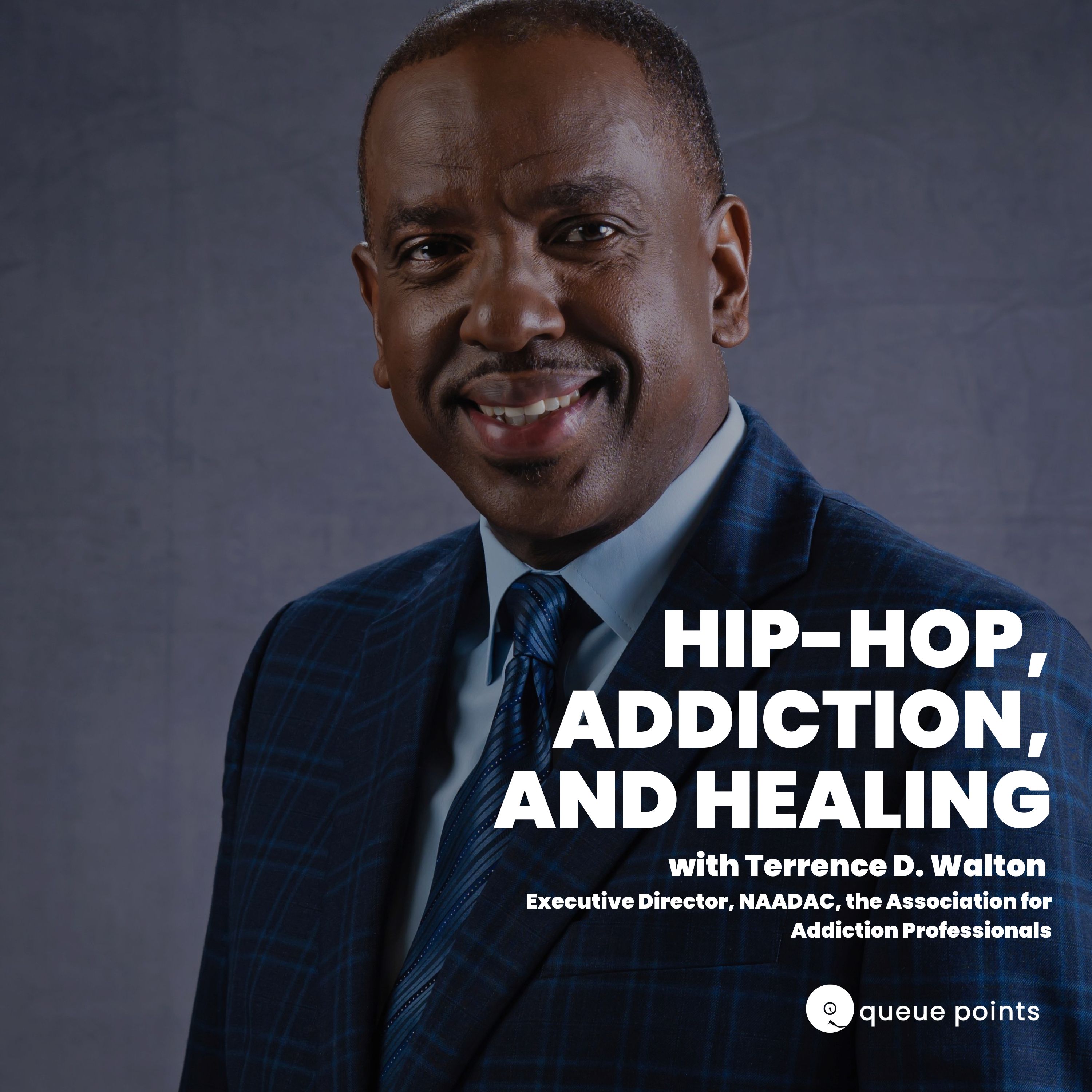 Hip-Hop, Addiction, and Healing with Terrence D. Walton of NAADAC