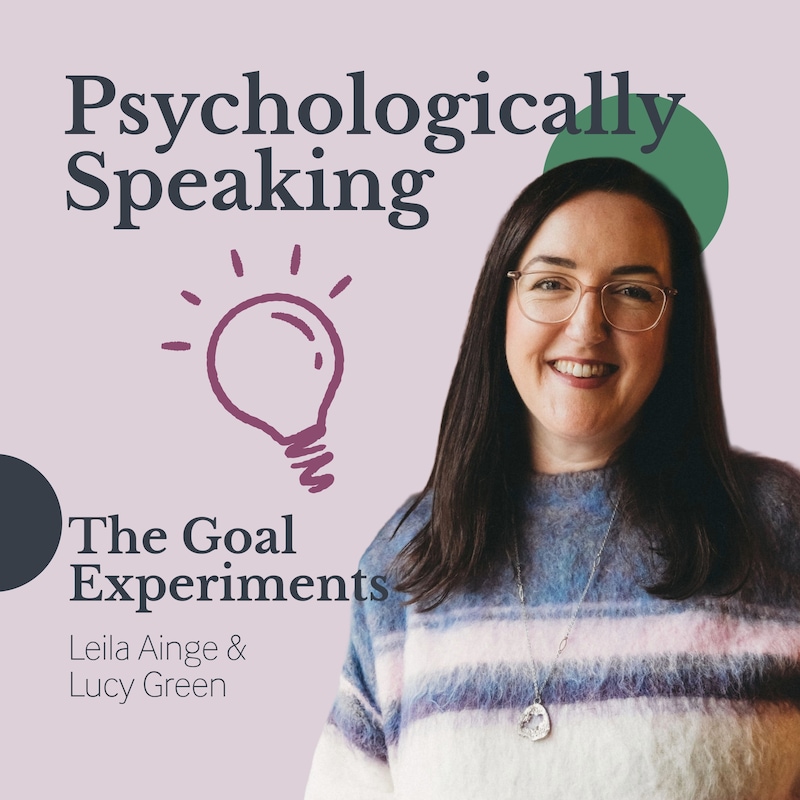 Artwork for podcast Psychologically Speaking with Leila Ainge