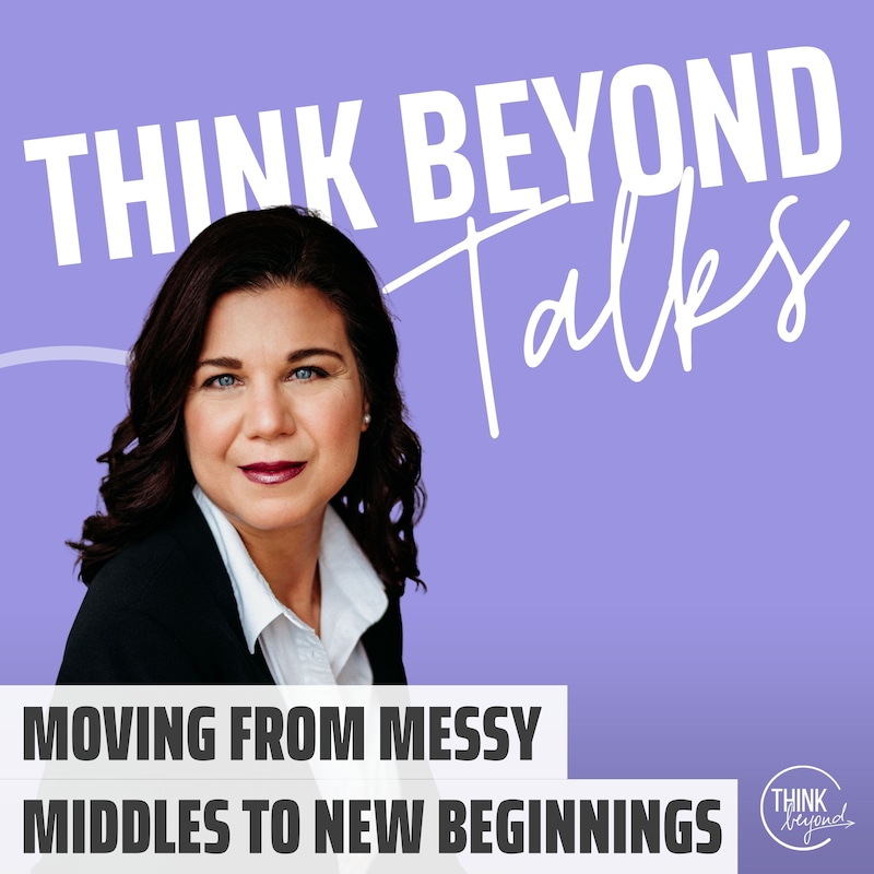 Artwork for podcast Think Beyond Talks