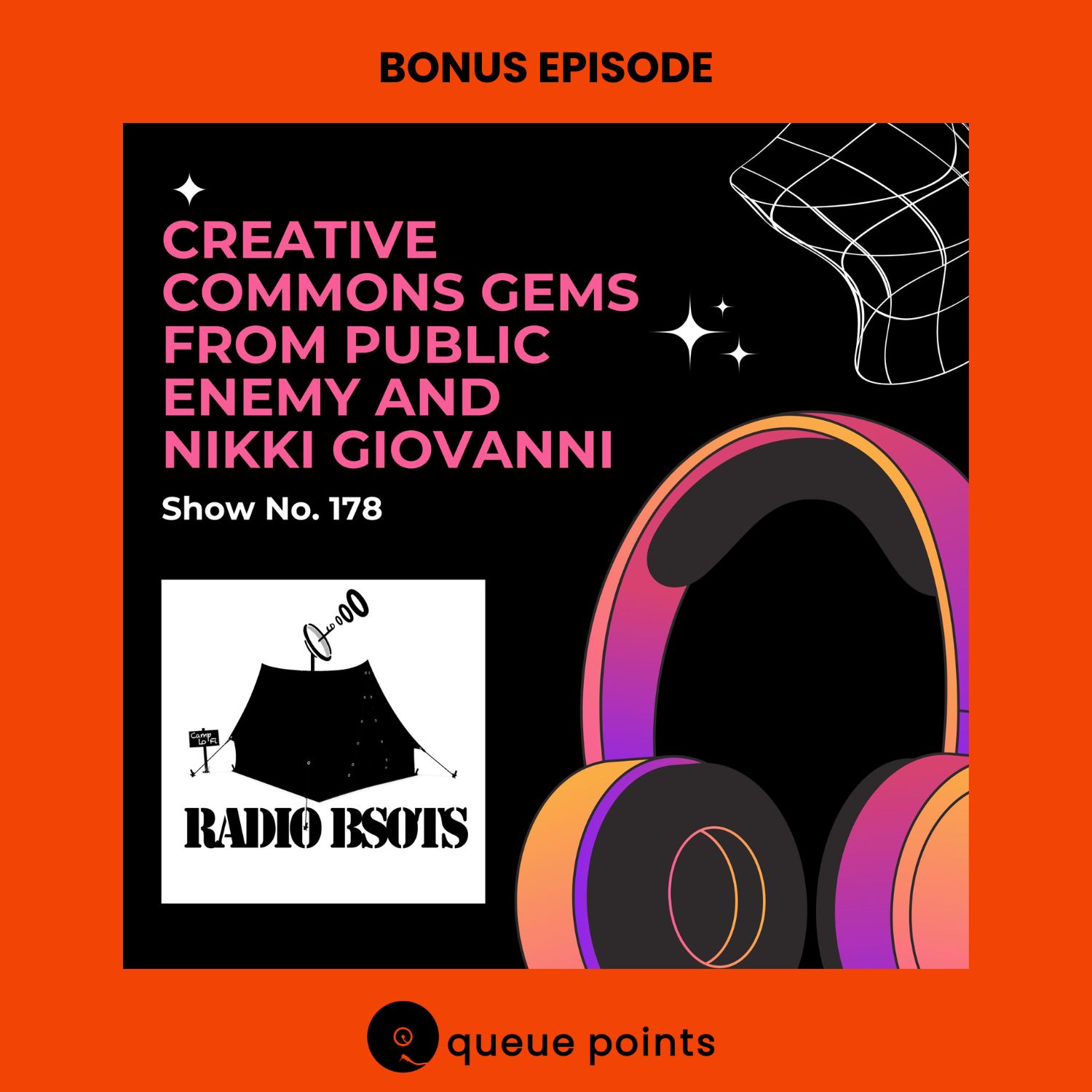 Bonus Episode - Creative Commons Gems From Public Enemy And Nikki Giovanni (Radio BSOTS)