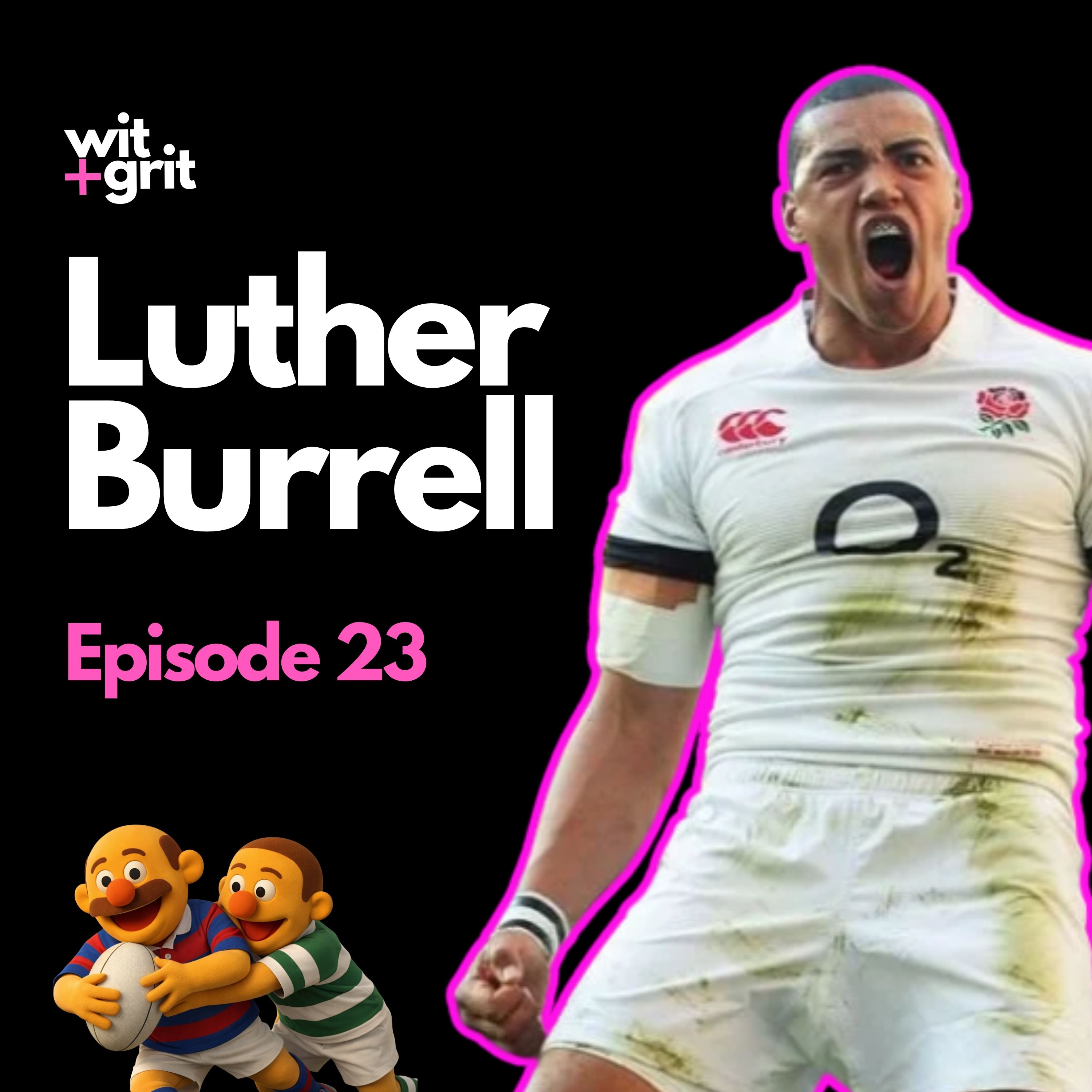 Luther Burrell: The Power of Honesty, Resilience, and Creating Positive Change